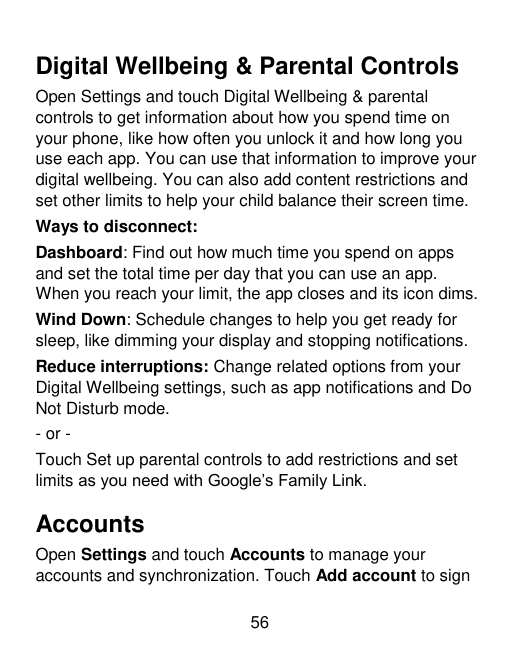 Digital Wellbeing & Parental ControlsOpen Settings and touch Digital Wellbeing & parentalcontrols to get information about how y