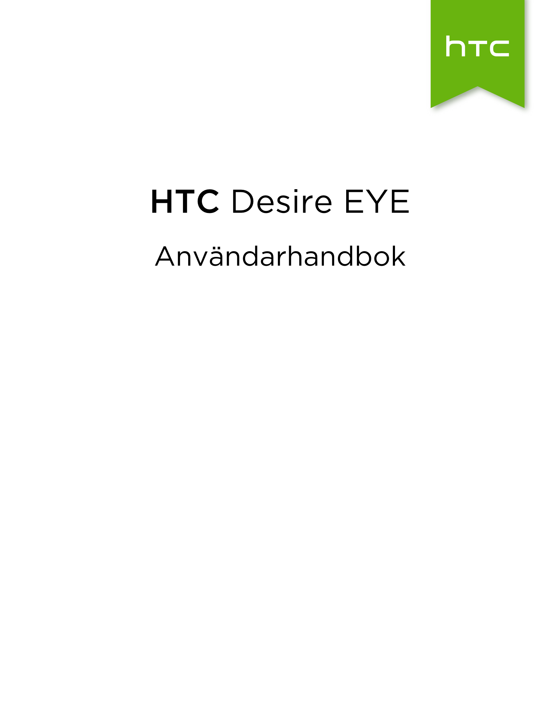 HTC Desire EYE
Användarhandbok