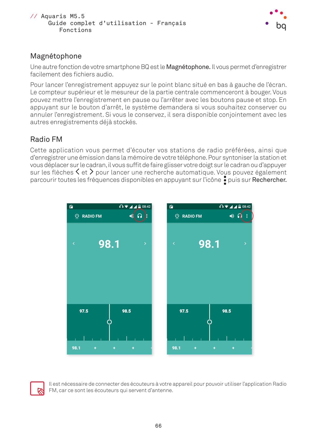 // Aquaris M5.5Guide complet d’utilisation - FrançaisFonctionsMagnétophoneUne autre fonction de votre smartphone BQ est le Magné