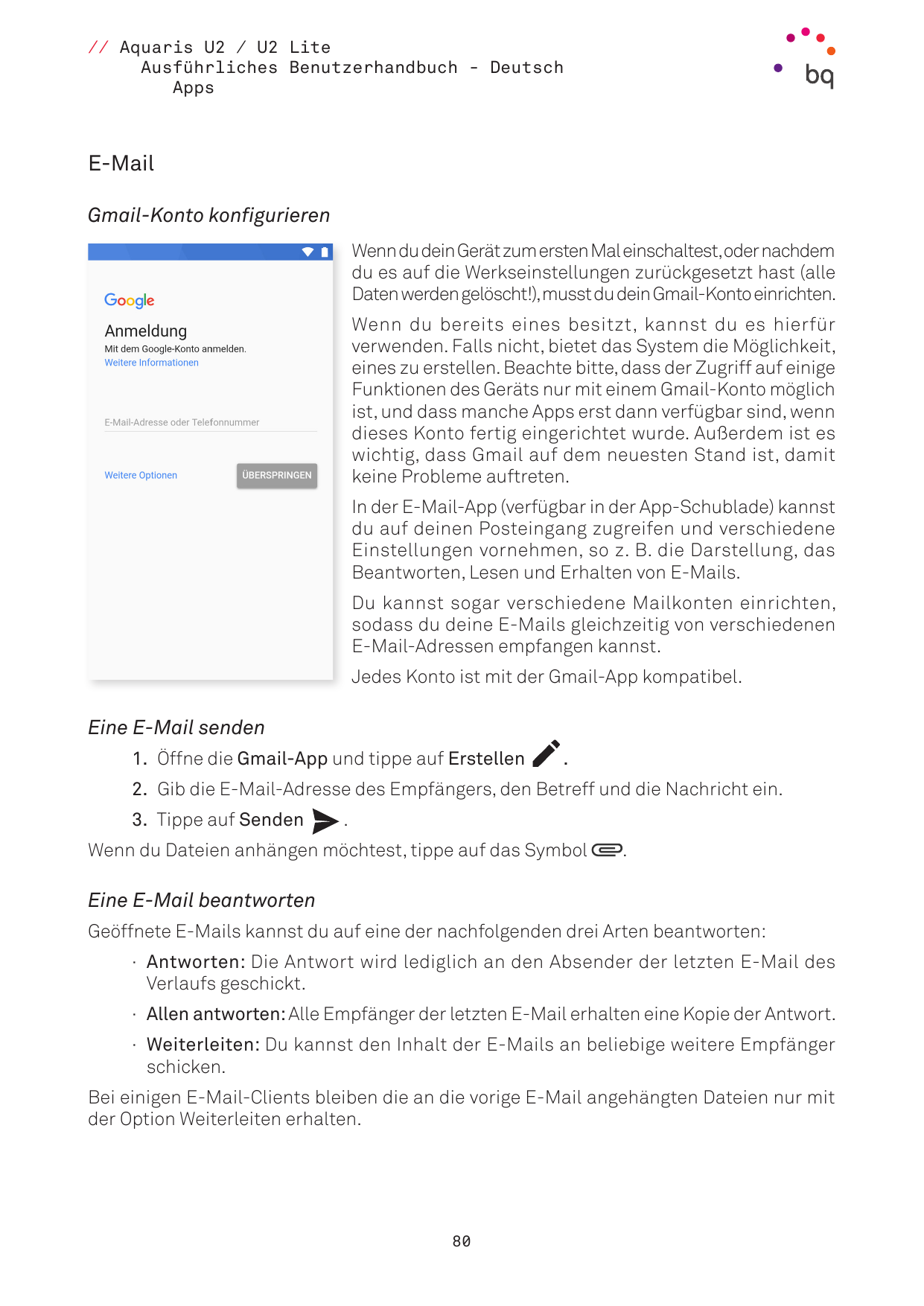 // Aquaris U2 / U2 LiteAusführliches Benutzerhandbuch - DeutschAppsE-MailGmail-Konto konfigurierenWenn du dein Gerät zum ersten 