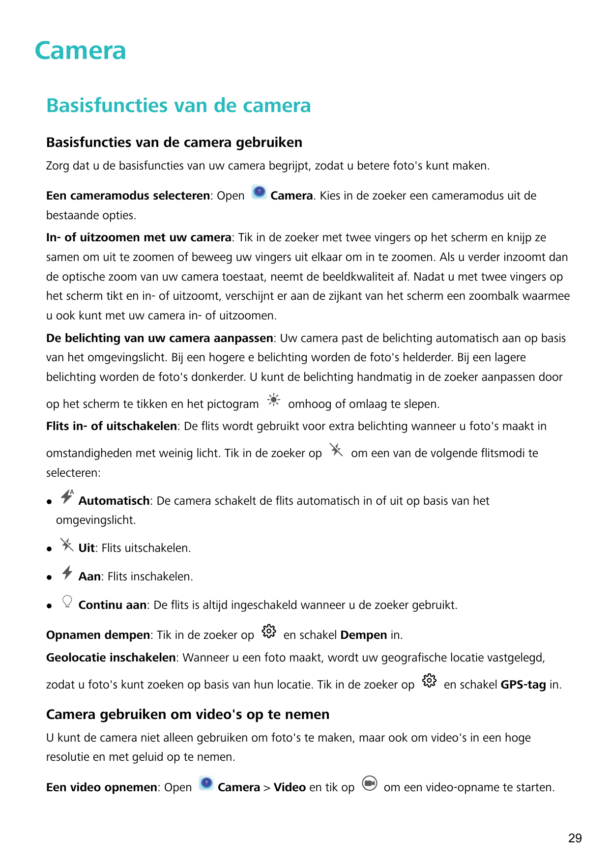 CameraBasisfuncties van de cameraBasisfuncties van de camera gebruikenZorg dat u de basisfuncties van uw camera begrijpt, zodat 