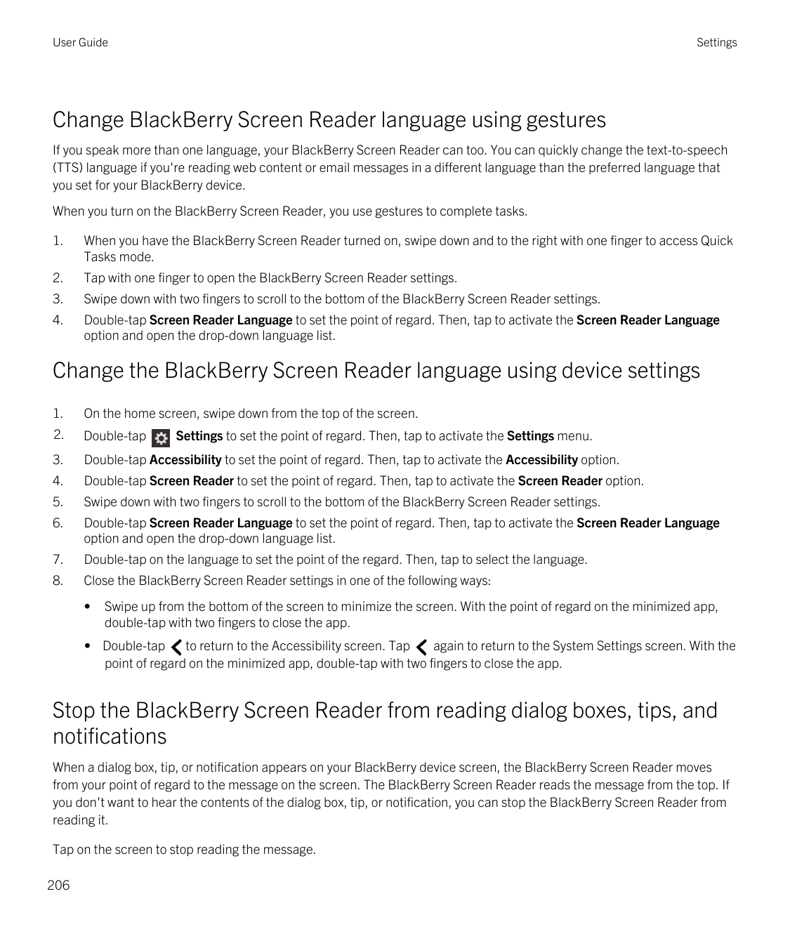 User GuideSettingsChange BlackBerry Screen Reader language using gesturesIf you speak more than one language, your BlackBerry Sc