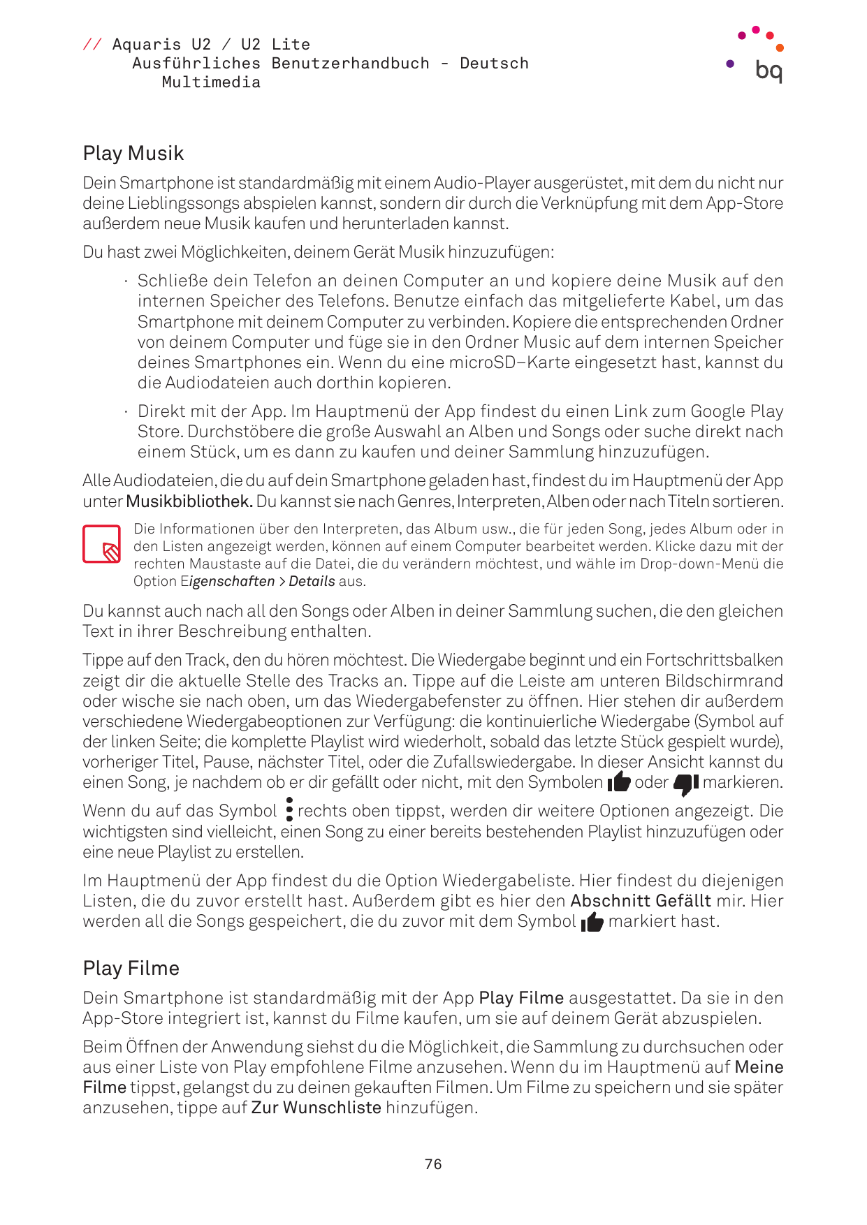 // Aquaris U2 / U2 LiteAusführliches Benutzerhandbuch - DeutschMultimediaPlay MusikDein Smartphone ist standardmäßig mit einem A
