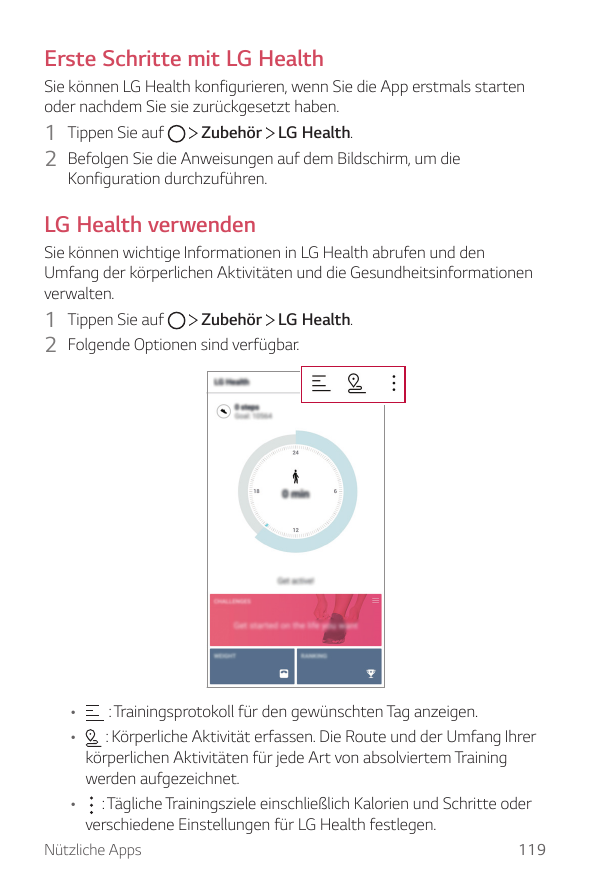 Erste Schritte mit LG HealthSie können LG Health konfigurieren, wenn Sie die App erstmals startenoder nachdem Sie sie zurückgese