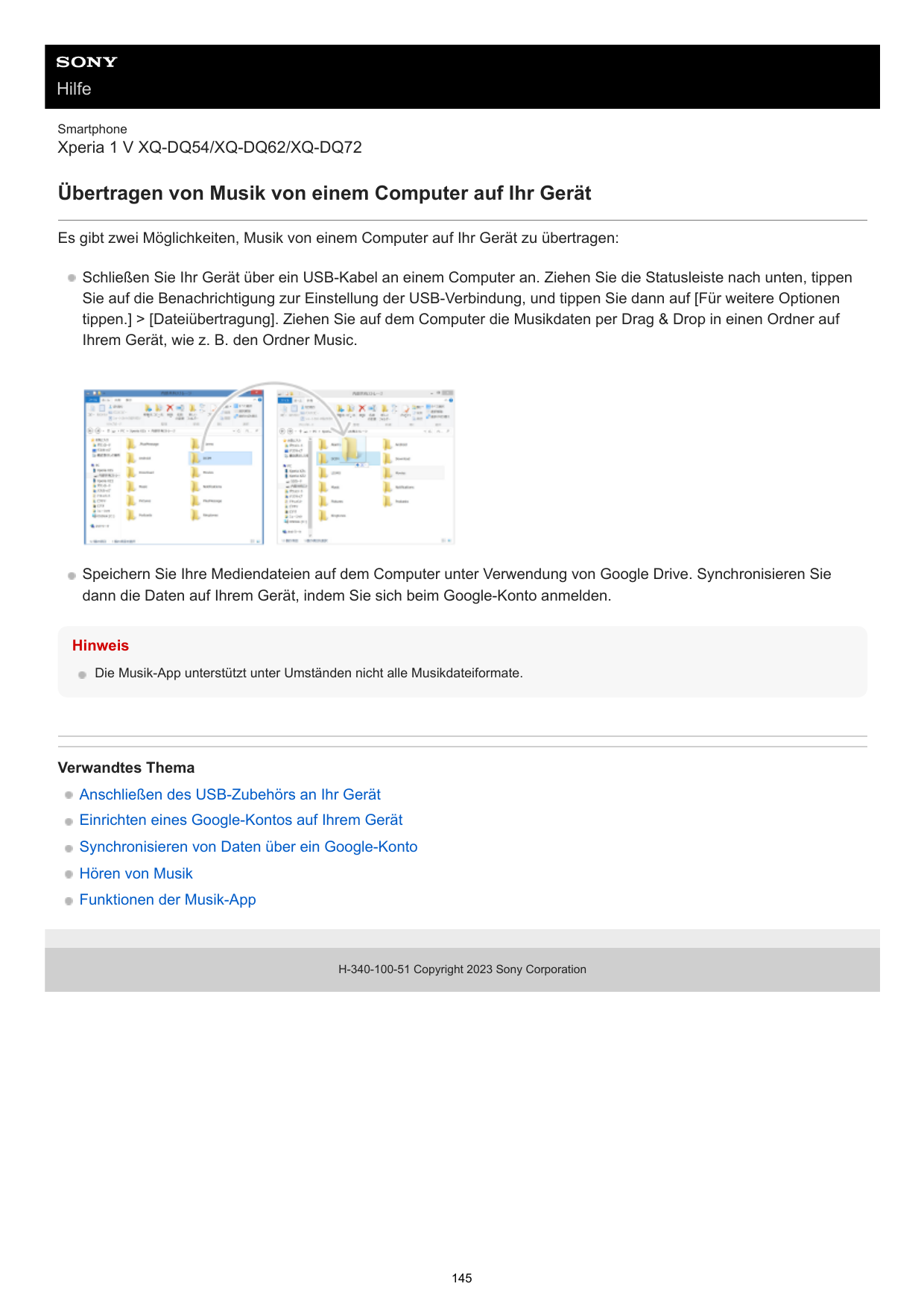 HilfeSmartphoneXperia 1 V XQ-DQ54/XQ-DQ62/XQ-DQ72Übertragen von Musik von einem Computer auf Ihr GerätEs gibt zwei Möglichkeiten