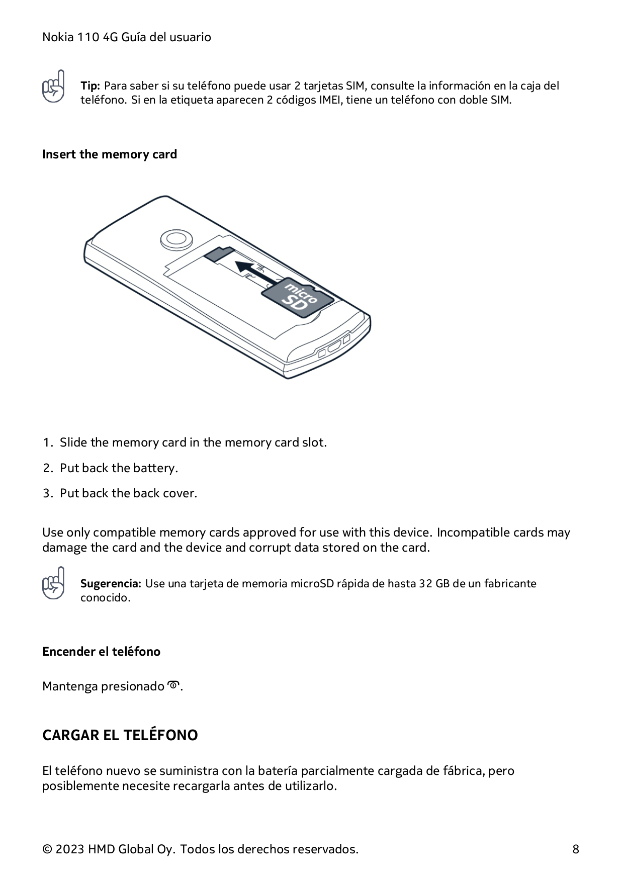 Nokia 110 4G Guía del usuarioTip: Para saber si su teléfono puede usar 2 tarjetas SIM, consulte la información en la caja deltel