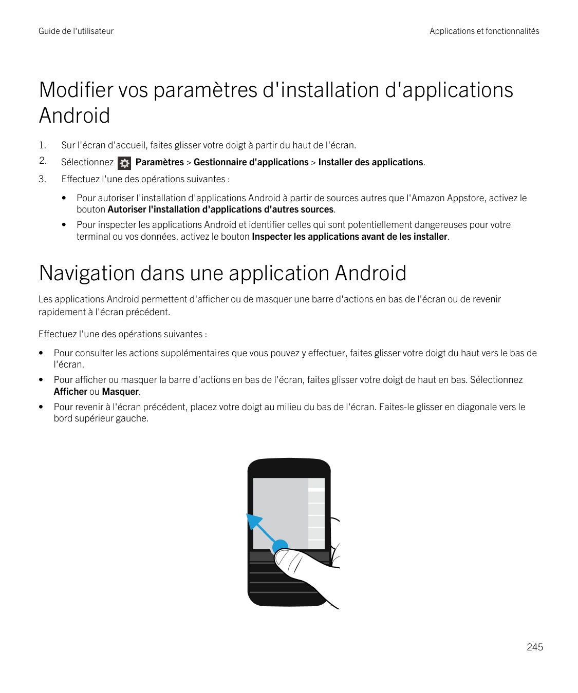 Guide de l'utilisateurApplications et fonctionnalitésModifier vos paramètres d'installation d'applicationsAndroid1.Sur l'écran d