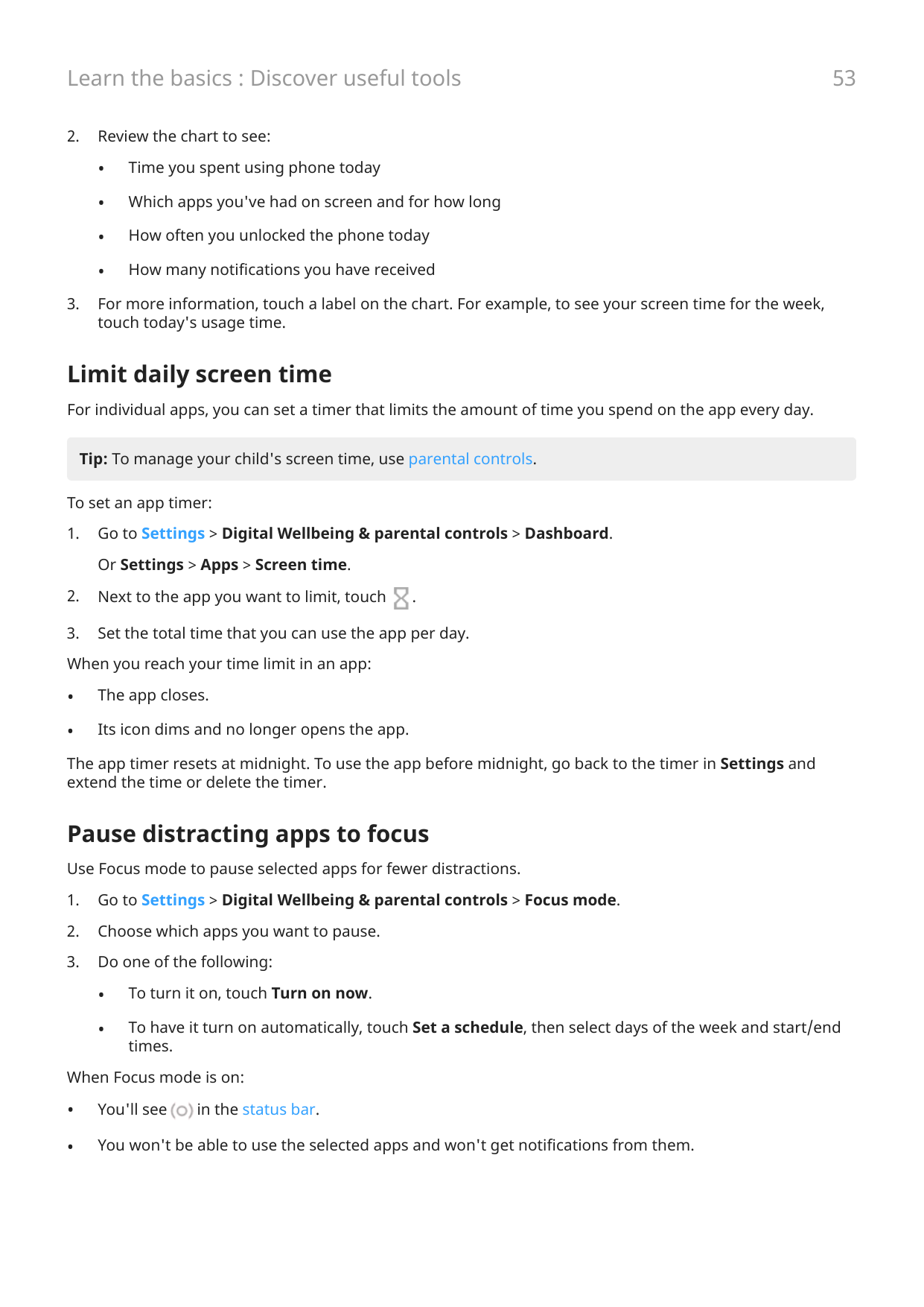 Learn the basics : Discover useful tools2.3.53Review the chart to see:•Time you spent using phone today•Which apps you've had on