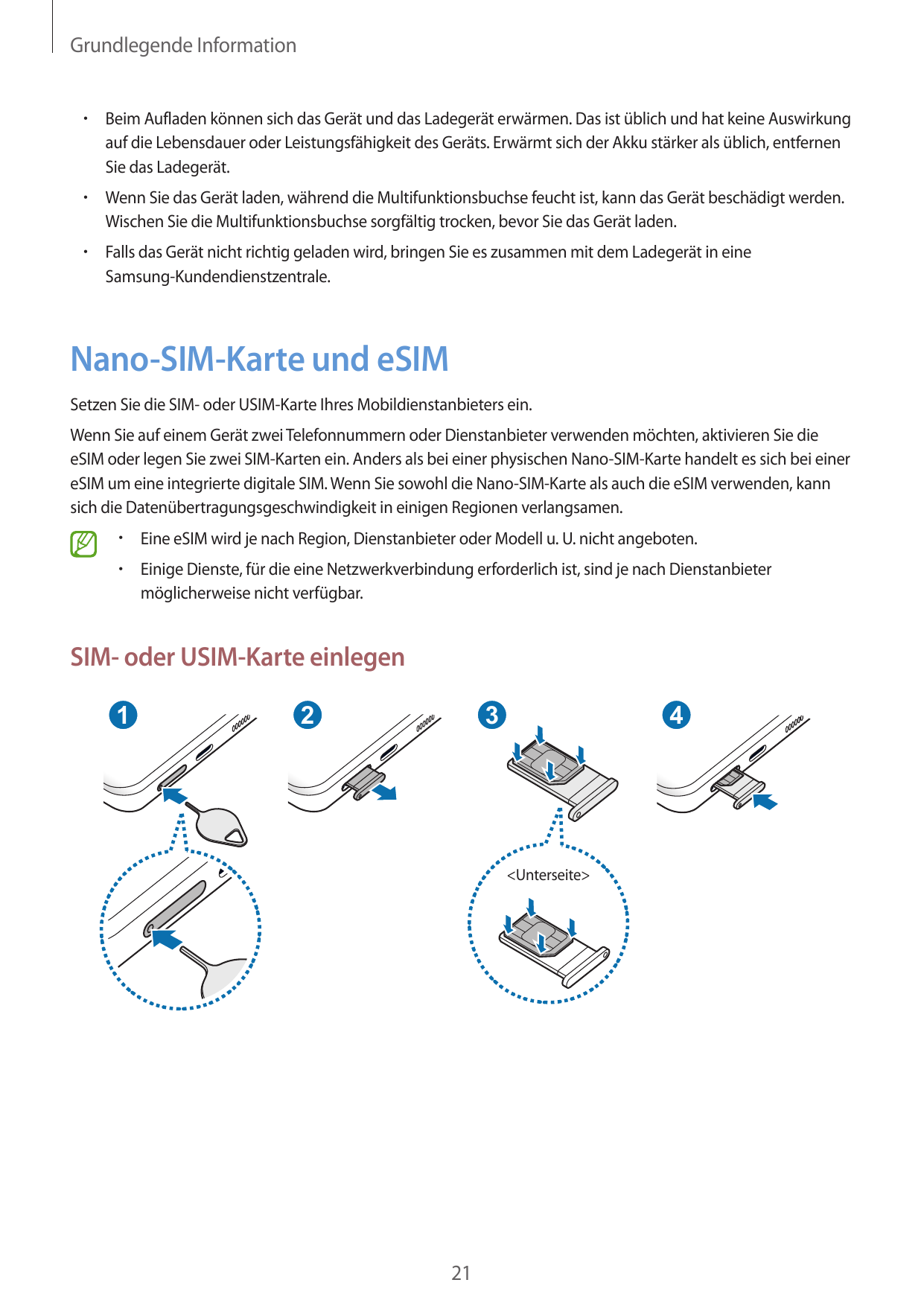 Grundlegende Information•  Beim Aufladen können sich das Gerät und das Ladegerät erwärmen. Das ist üblich und hat keine Auswirku