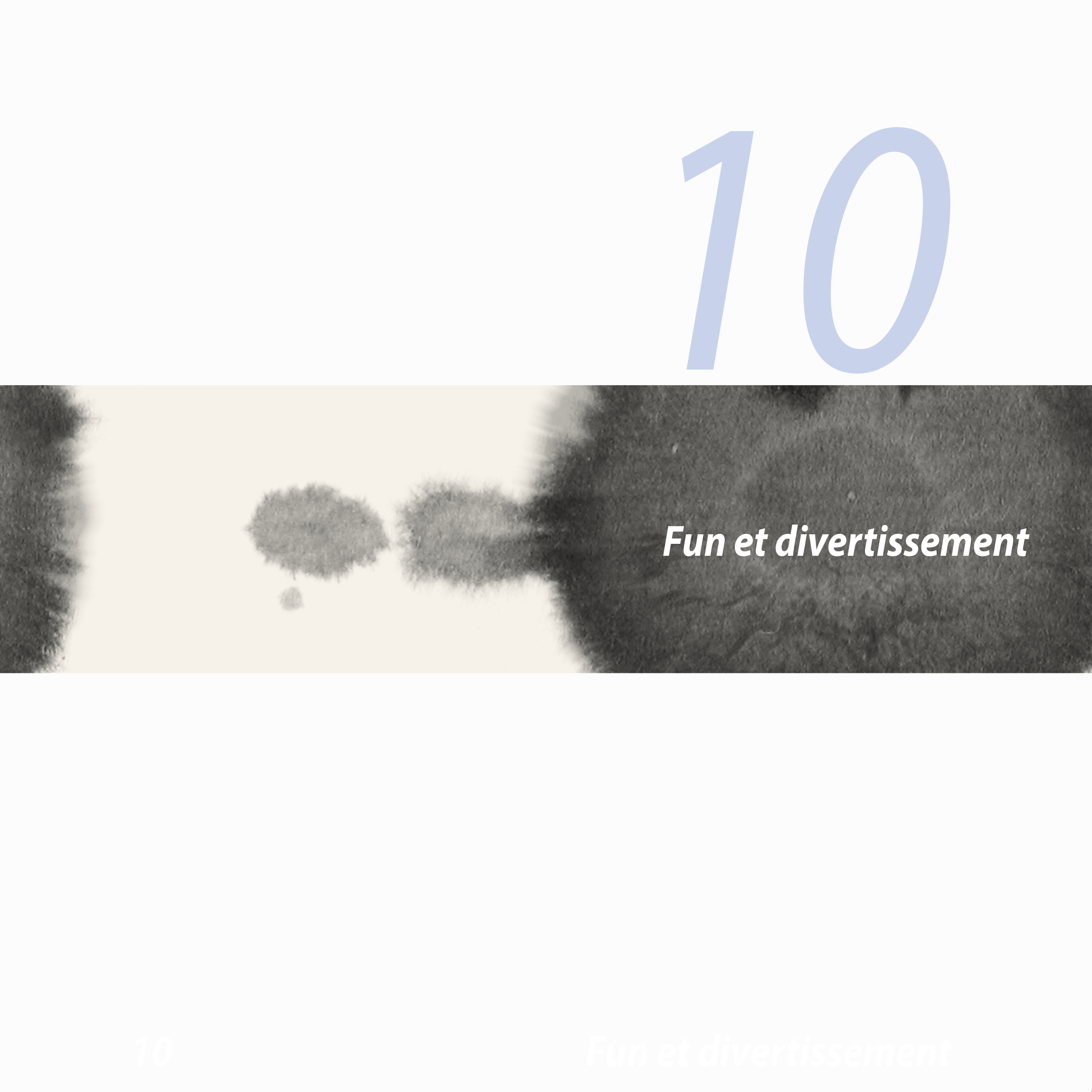 10
Fun et divertissement
10  Fun et divertissement