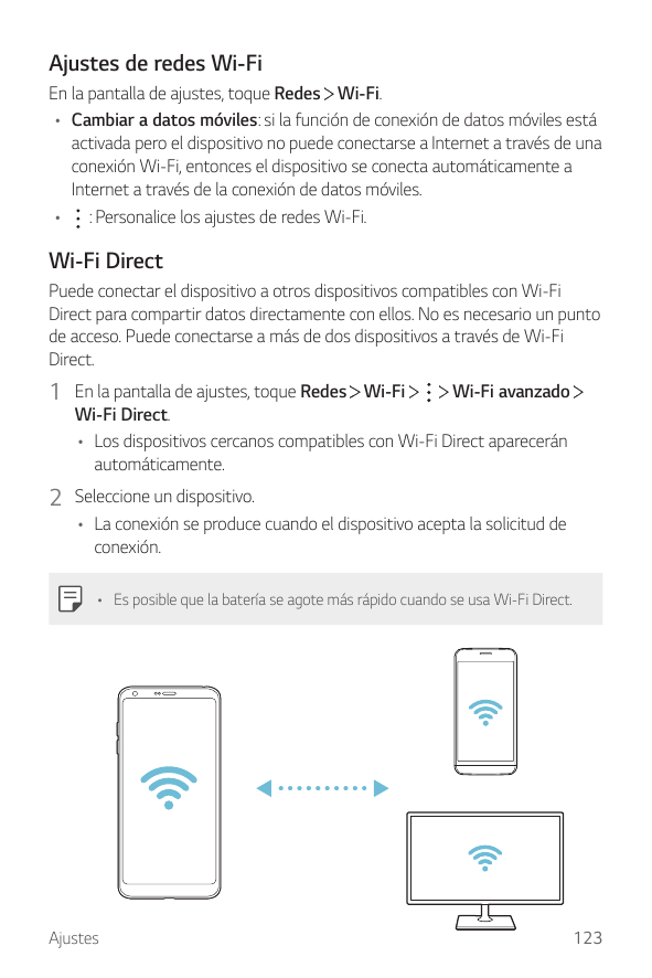 Ajustes de redes Wi-FiEn la pantalla de ajustes, toque Redes Wi-Fi.• Cambiar a datos móviles: si la función de conexión de datos