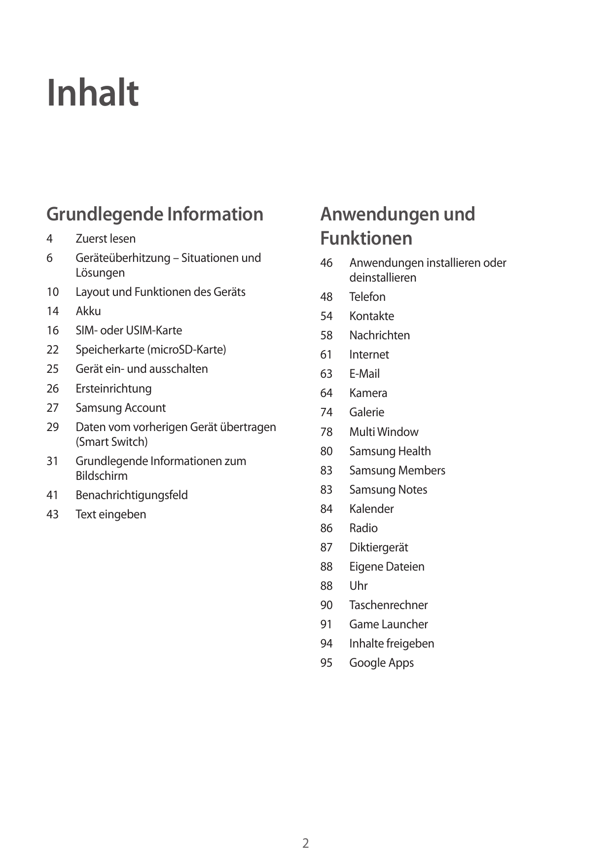 InhaltGrundlegende InformationAnwendungen undFunktionen46Zuerst lesenGeräteüberhitzung – Situationen undLösungen10 Layout und Fu