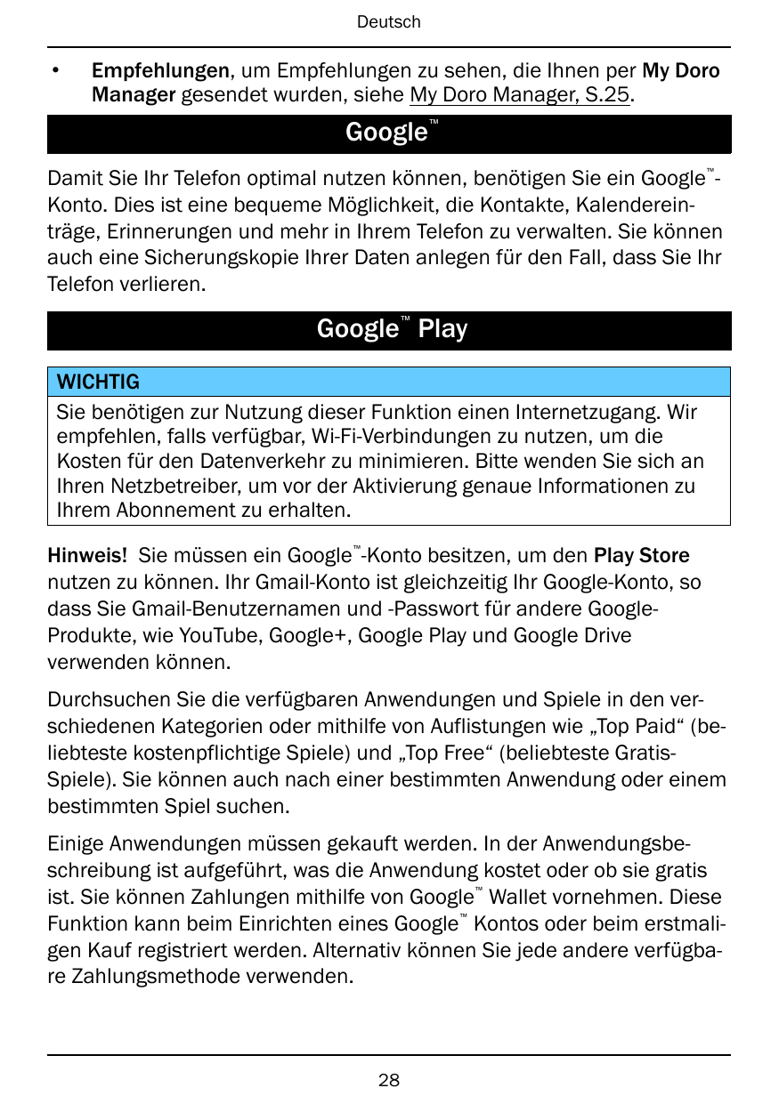 Deutsch•Empfehlungen, um Empfehlungen zu sehen, die Ihnen per My DoroManager gesendet wurden, siehe My Doro Manager, S.25.™Googl