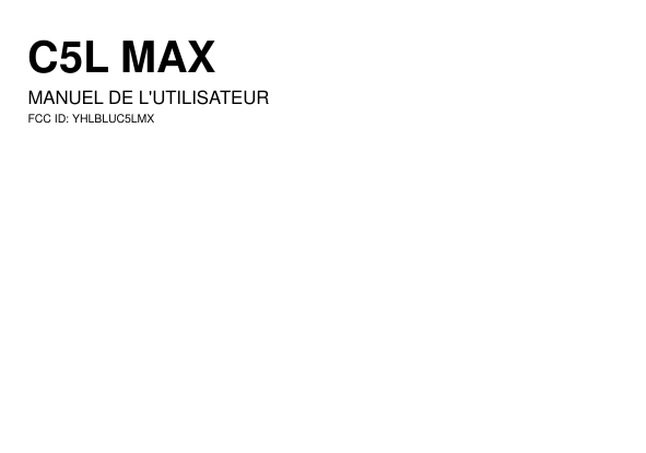 C5L MAXMANUEL DE L'UTILISATEURFCC ID: YHLBLUC5LMX