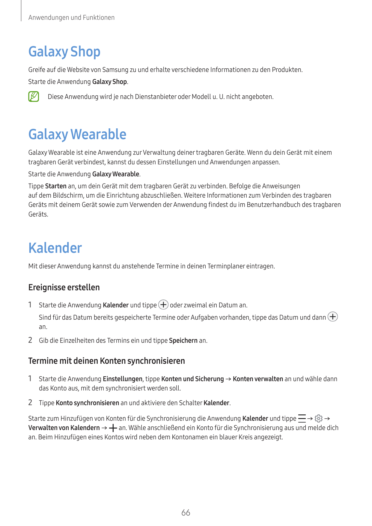 Anwendungen und FunktionenGalaxy ShopGreife auf die Website von Samsung zu und erhalte verschiedene Informationen zu den Produkt
