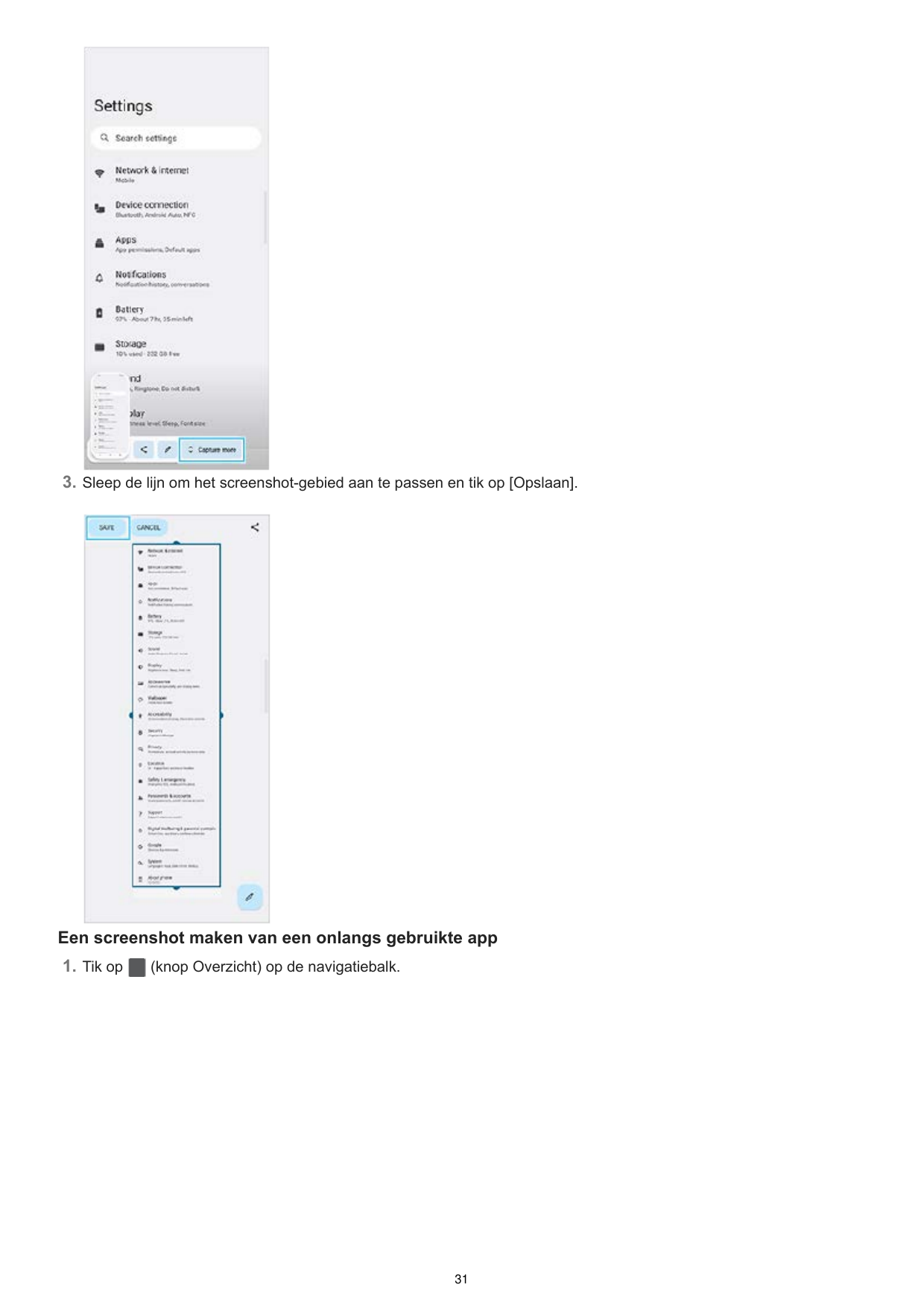 3. Sleep de lijn om het screenshot-gebied aan te passen en tik op [Opslaan].Een screenshot maken van een onlangs gebruikte app1.