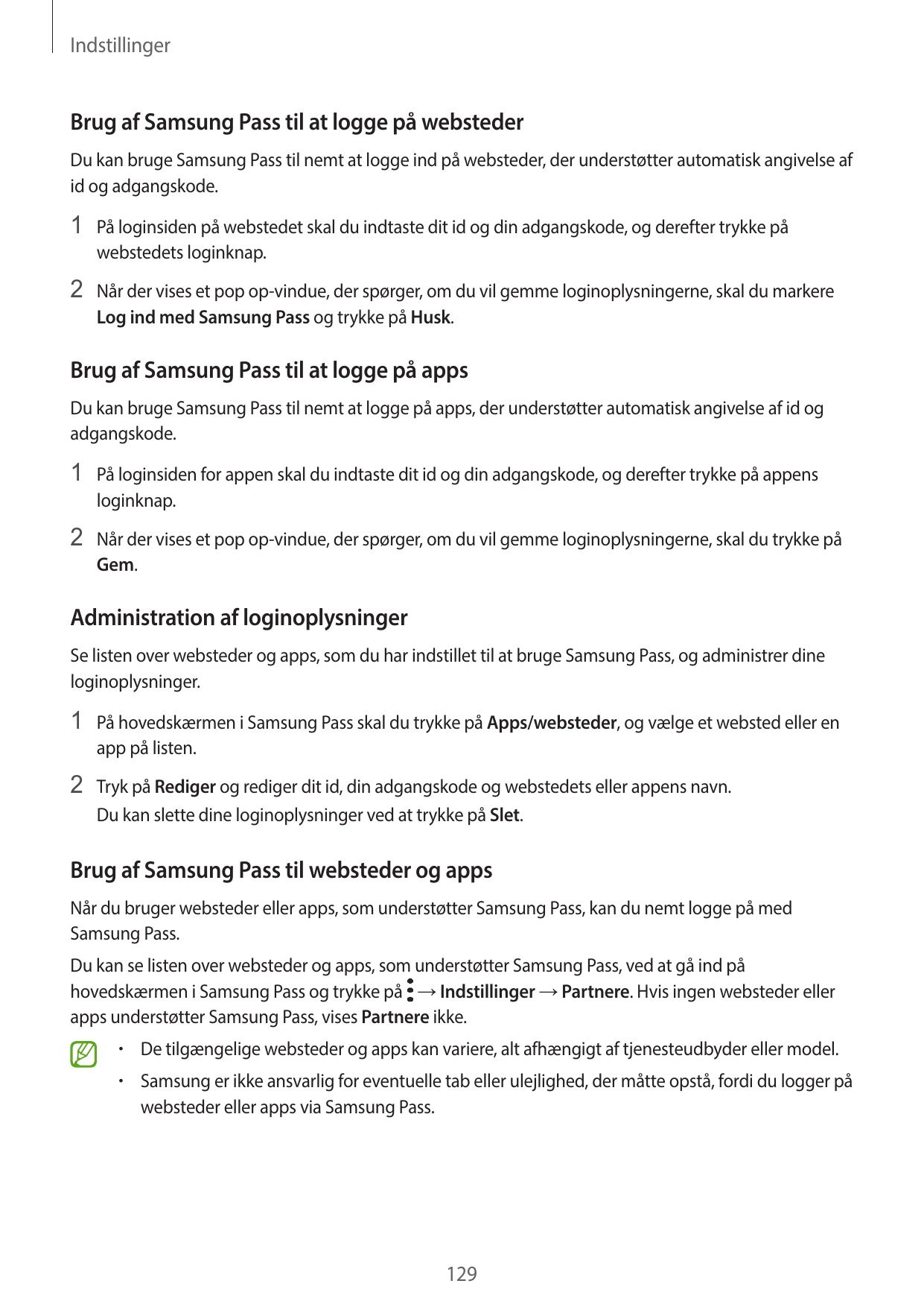 IndstillingerBrug af Samsung Pass til at logge på webstederDu kan bruge Samsung Pass til nemt at logge ind på websteder, der und
