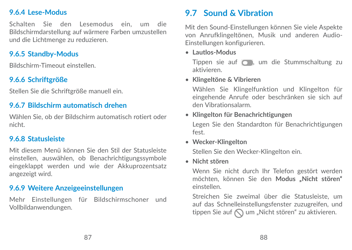 9.6.4 Lese-Modus9.7 Sound & VibrationSchalten Sie den Lesemodus ein, um dieBildschirmdarstellung auf wärmere Farben umzustellenu