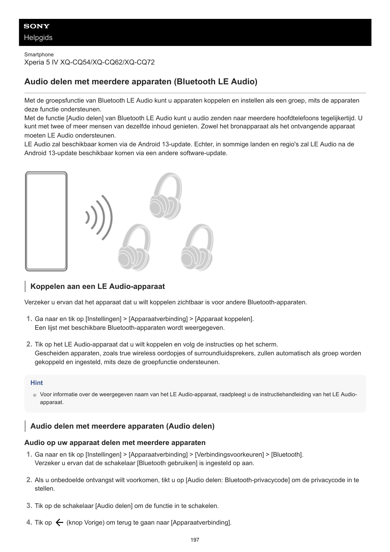 HelpgidsSmartphoneXperia 5 IV XQ-CQ54/XQ-CQ62/XQ-CQ72Audio delen met meerdere apparaten (Bluetooth LE Audio)Met de groepsfunctie