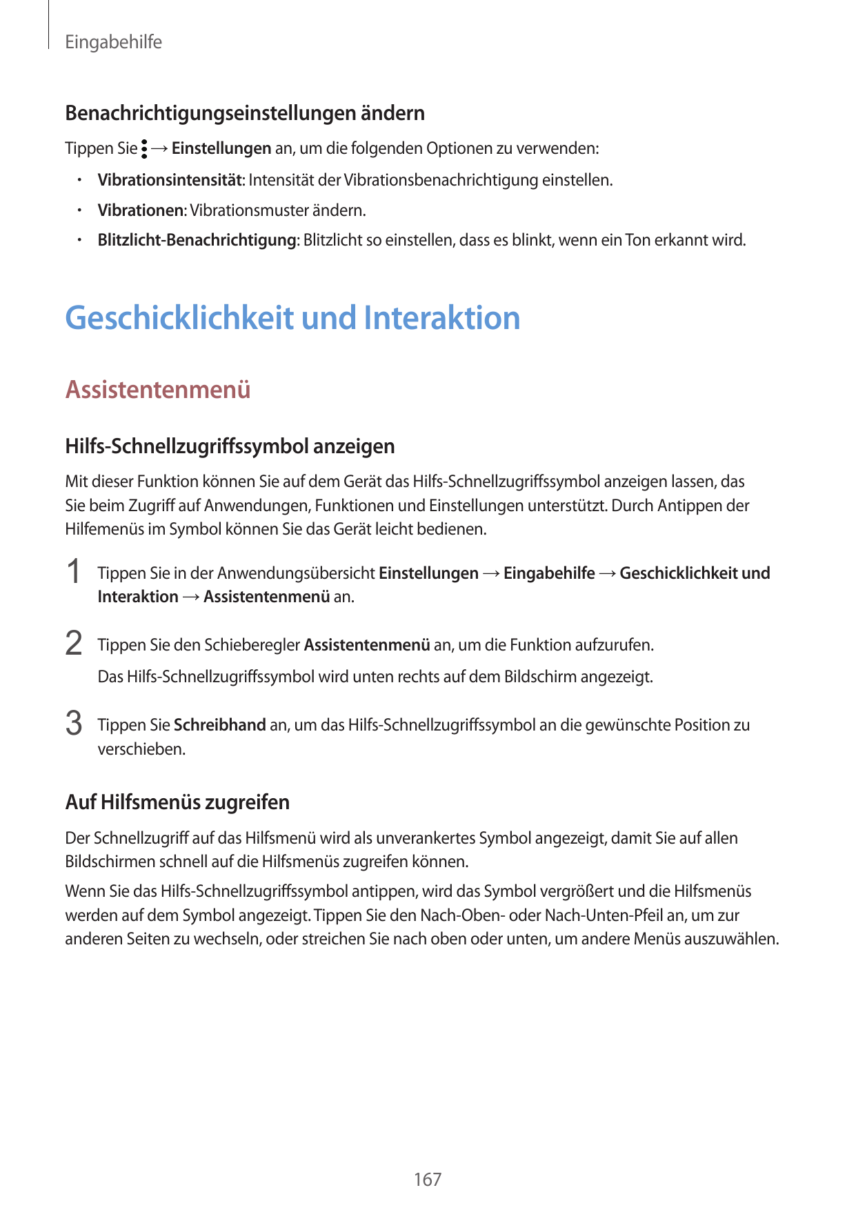 EingabehilfeBenachrichtigungseinstellungen ändernTippen Sie → Einstellungen an, um die folgenden Optionen zu verwenden:• Vibrati