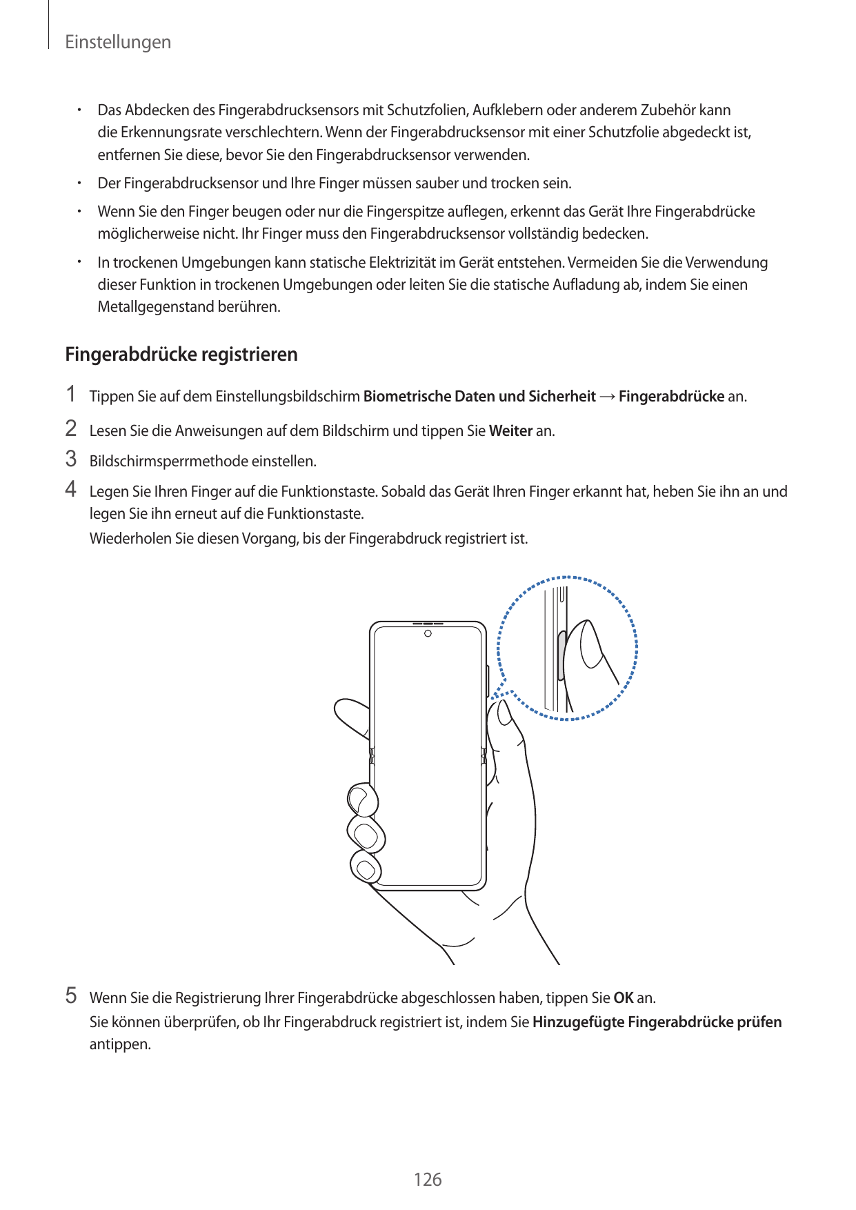 Einstellungen•  Das Abdecken des Fingerabdrucksensors mit Schutzfolien, Aufklebern oder anderem Zubehör kanndie Erkennungsrate v