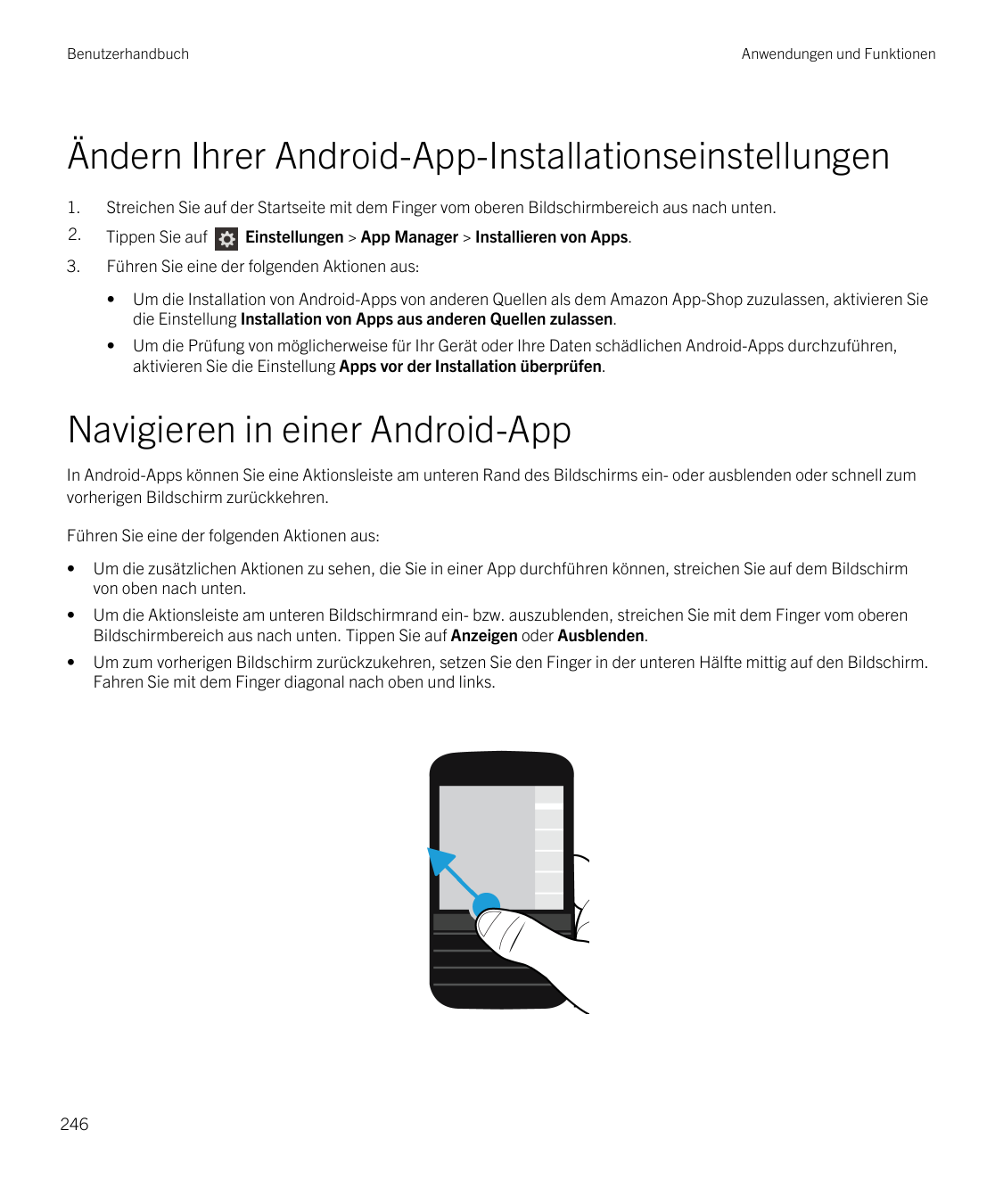 BenutzerhandbuchAnwendungen und FunktionenÄndern Ihrer Android-App-Installationseinstellungen1.Streichen Sie auf der Startseite 