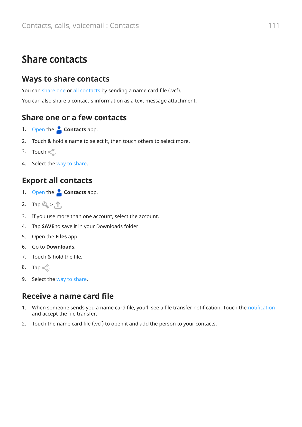 Contacts, calls, voicemail : Contacts111Share contactsWays to share contactsYou can share one or all contacts by sending a name 