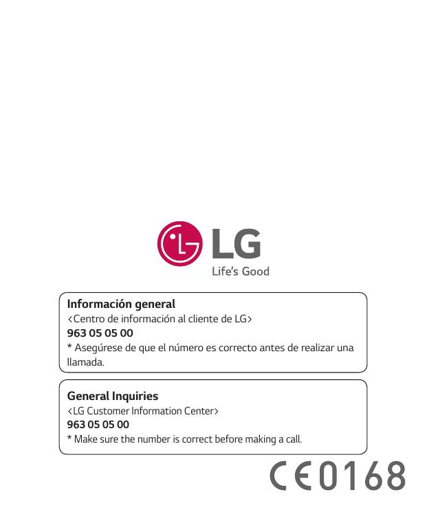 Información general<Centro de información al cliente de LG>963 05 05 00* Asegúrese de que el número es correcto antes de realiza