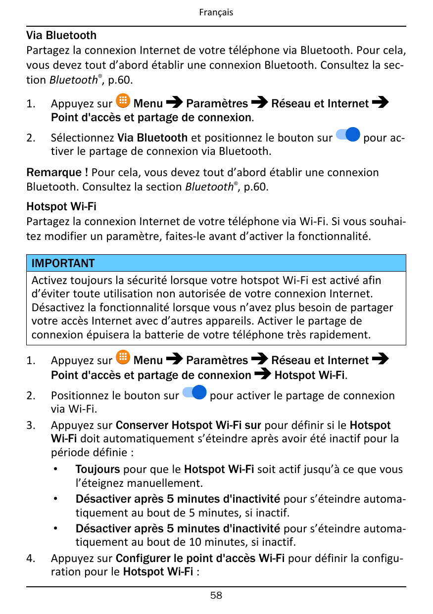 FrançaisVia BluetoothPartagez la connexion Internet de votre téléphone via Bluetooth. Pour cela,vous devez tout d’abord établir 