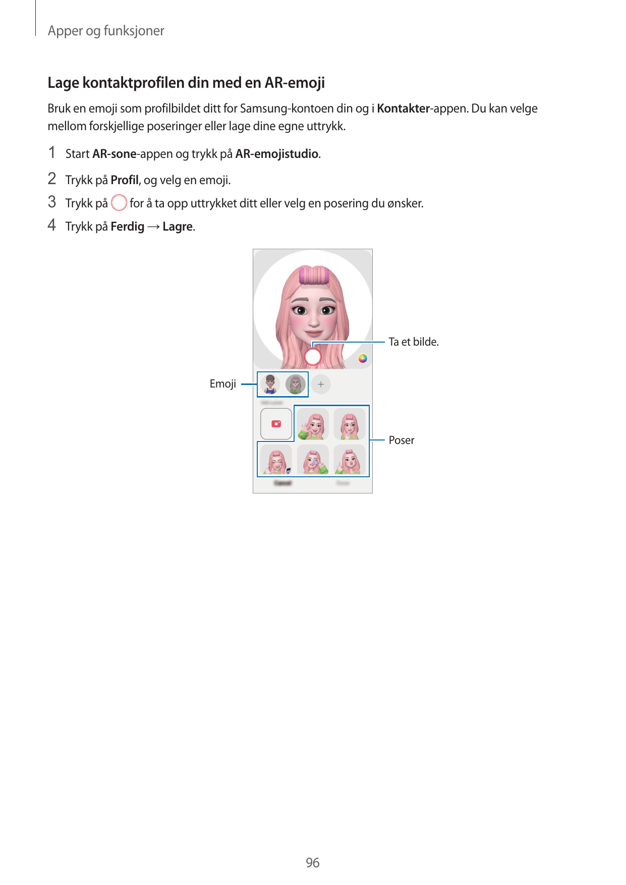 Apper og funksjonerLage kontaktprofilen din med en AR-emojiBruk en emoji som profilbildet ditt for Samsung-kontoen din og i Kont