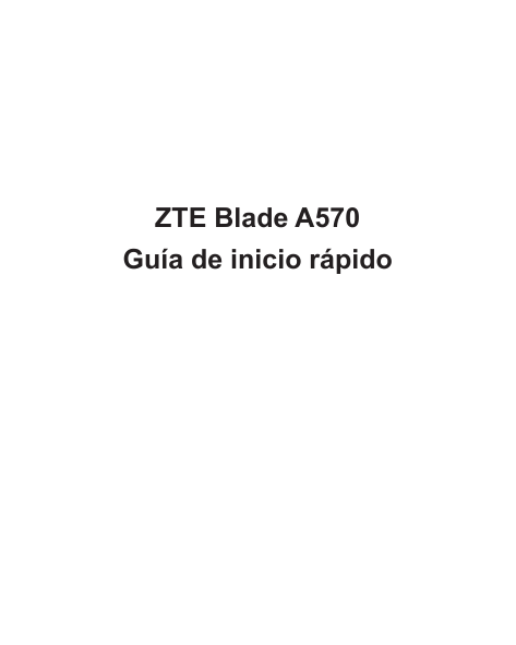 ZTE Blade A570Guía de inicio rápido2