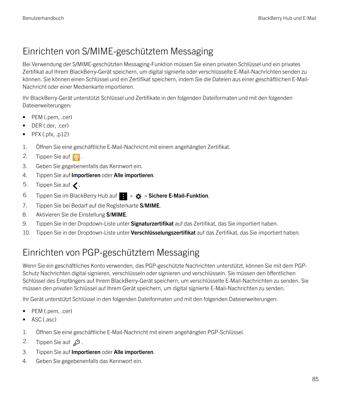BenutzerhandbuchBlackBerry Hub und E-MailEinrichten von S/MIME-geschütztem MessagingBei Verwendung der S/MIME-geschützten Messag