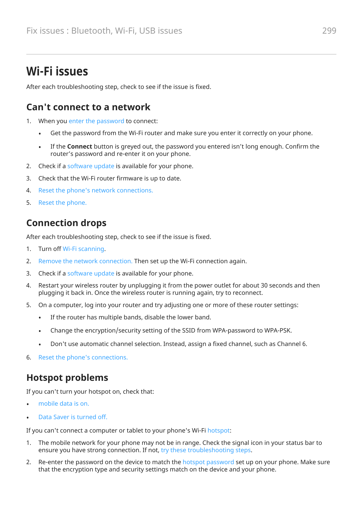 Fix issues : Bluetooth, Wi-Fi, USB issues299Wi-Fi issuesAfter each troubleshooting step, check to see if the issue is fixed.Can'