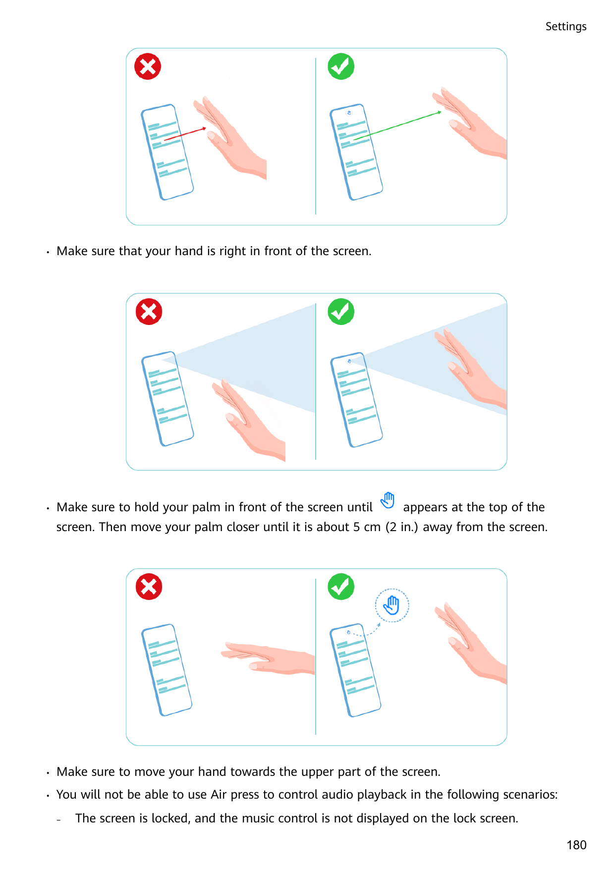 Settings•Make sure that your hand is right in front of the screen.•Make sure to hold your palm in front of the screen untilappea