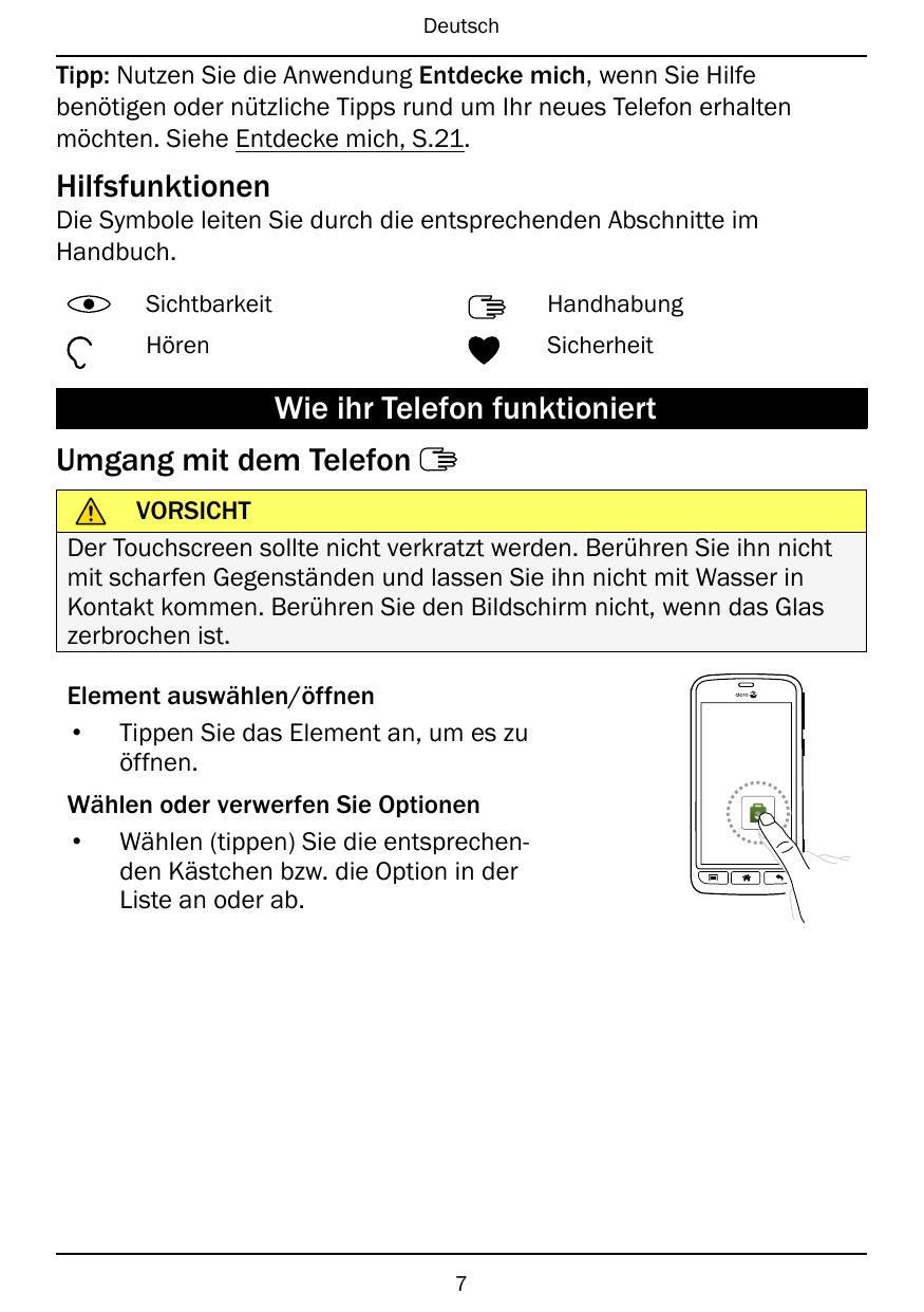 DeutschTipp: Nutzen Sie die Anwendung Entdecke mich, wenn Sie Hilfebenötigen oder nützliche Tipps rund um Ihr neues Telefon erha