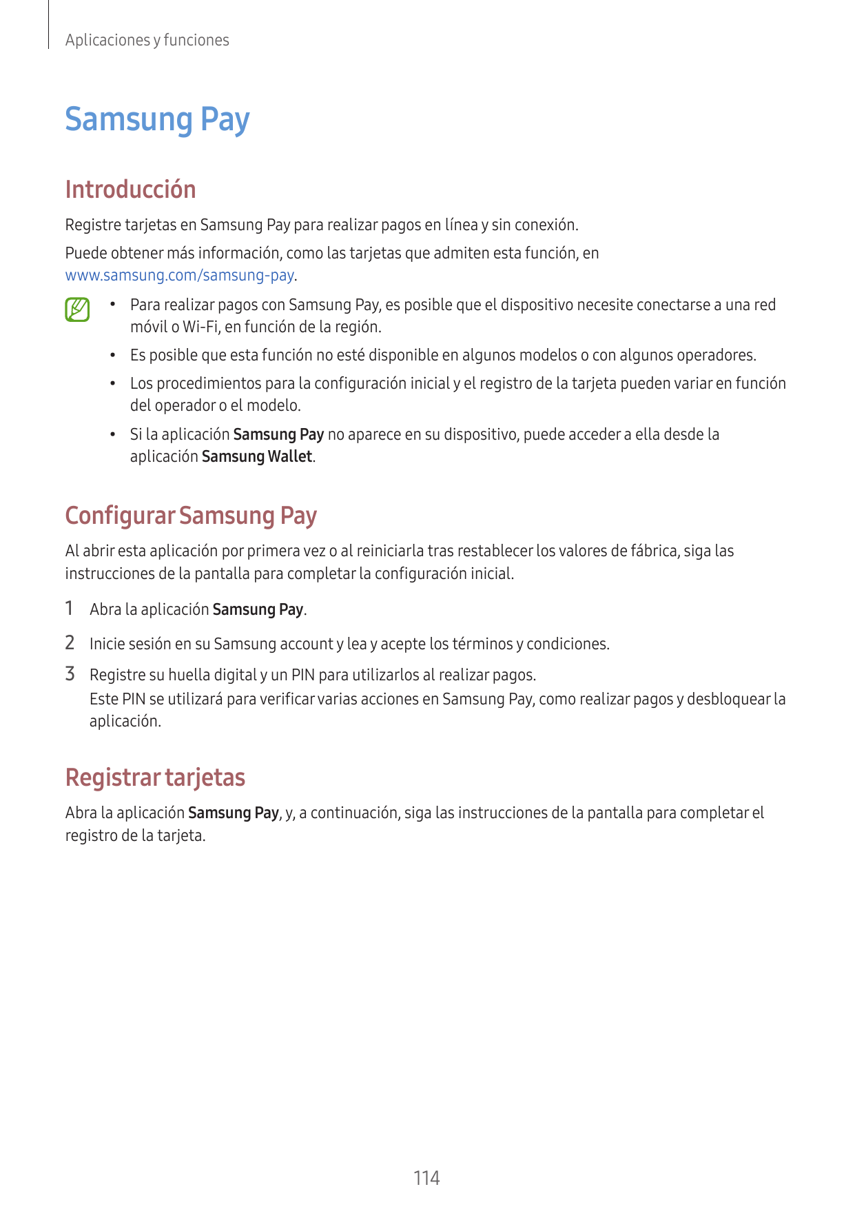 Aplicaciones y funcionesSamsung PayIntroducciónRegistre tarjetas en Samsung Pay para realizar pagos en línea y sin conexión.Pued