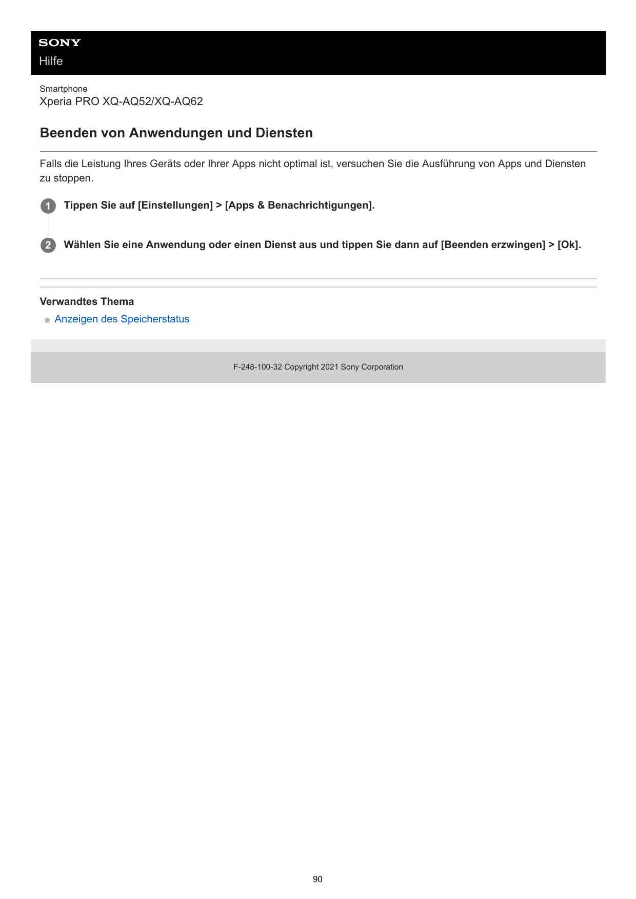 HilfeSmartphoneXperia PRO XQ-AQ52/XQ-AQ62Beenden von Anwendungen und DienstenFalls die Leistung Ihres Geräts oder Ihrer Apps nic