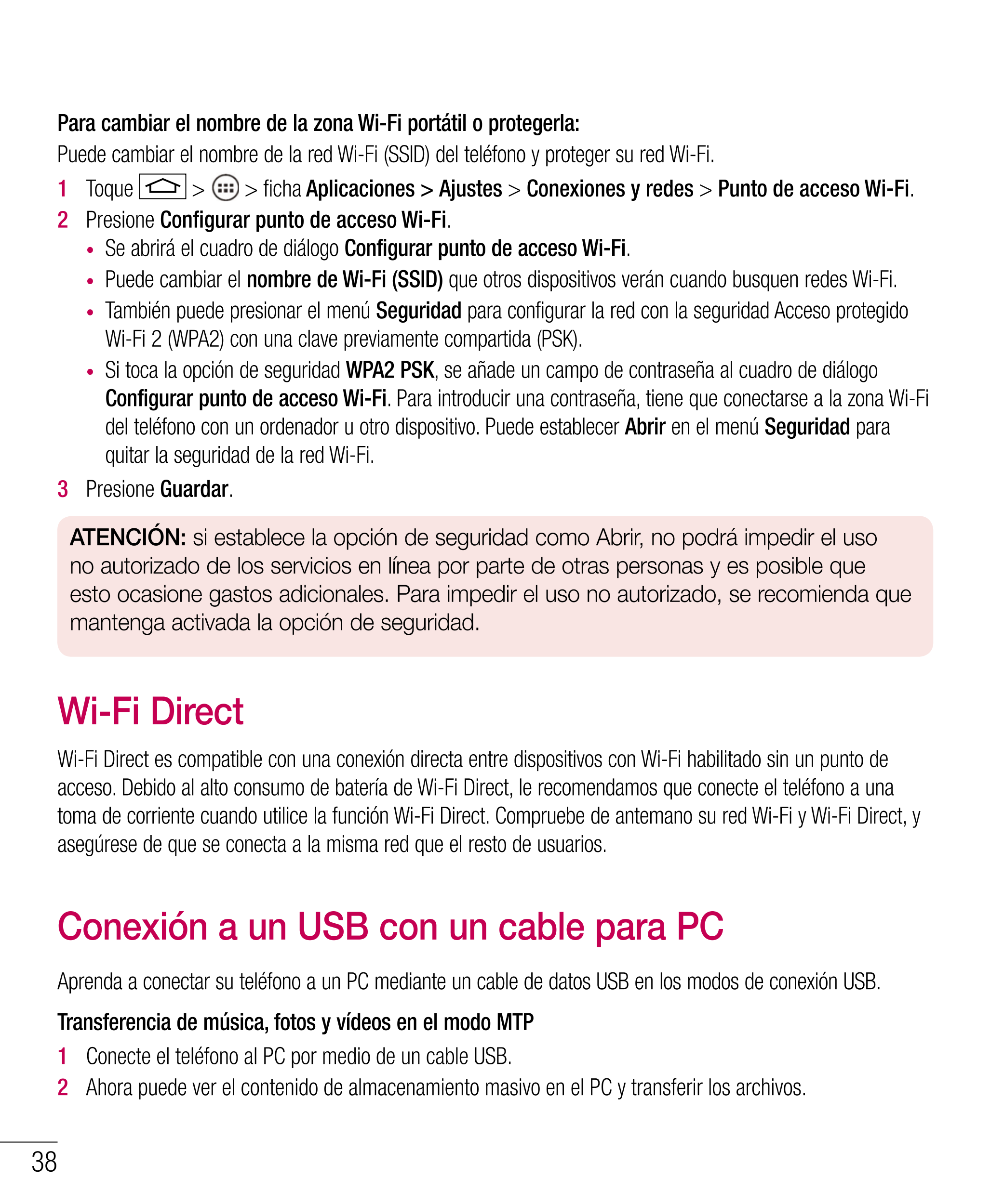 Para cambiar el nombre de la zona Wi-Fi portátil o protegerla:
Puede cambiar el nombre de la red Wi-Fi (SSID) del teléfono y pro