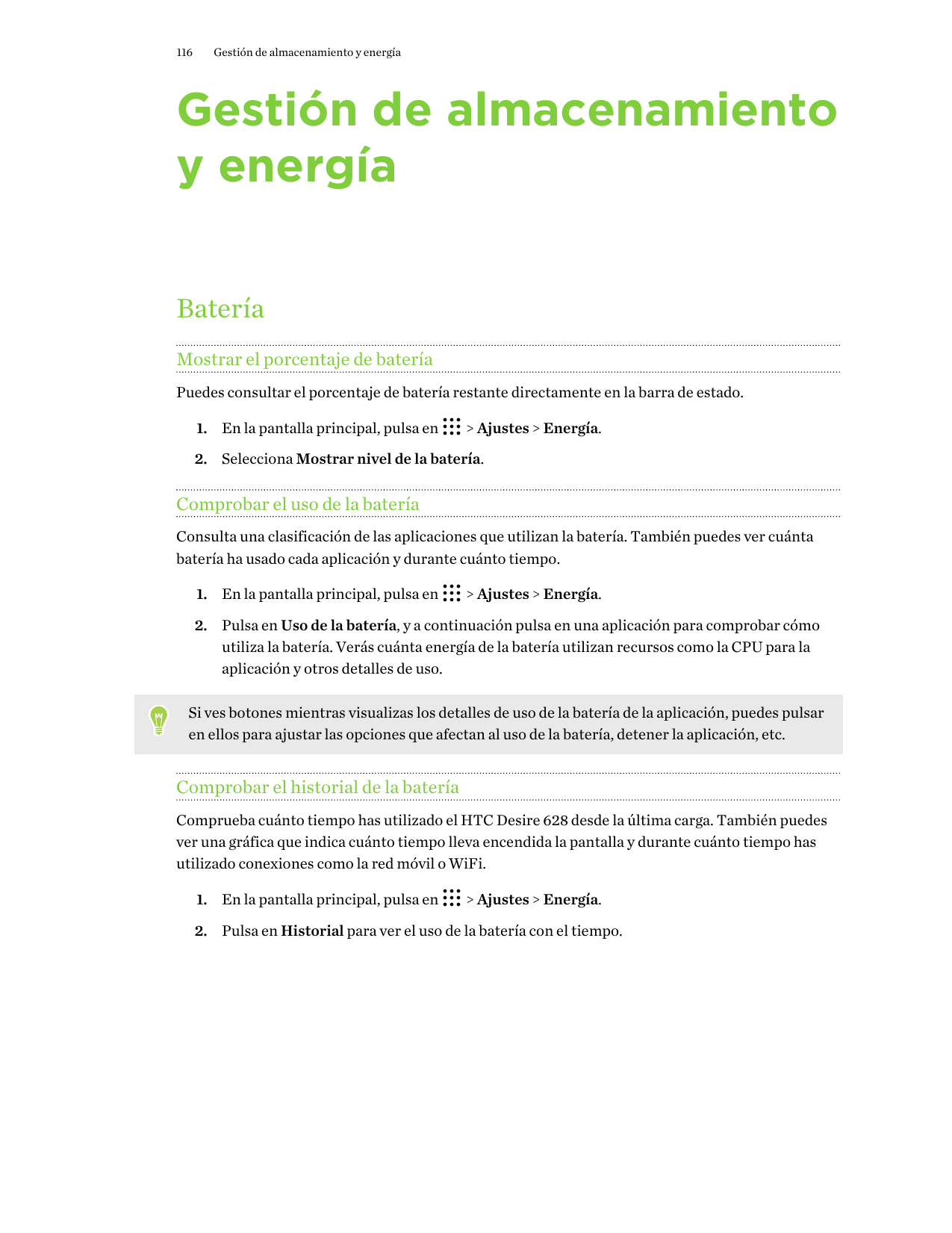 116Gestión de almacenamiento y energíaGestión de almacenamientoy energíaBateríaMostrar el porcentaje de bateríaPuedes consultar 