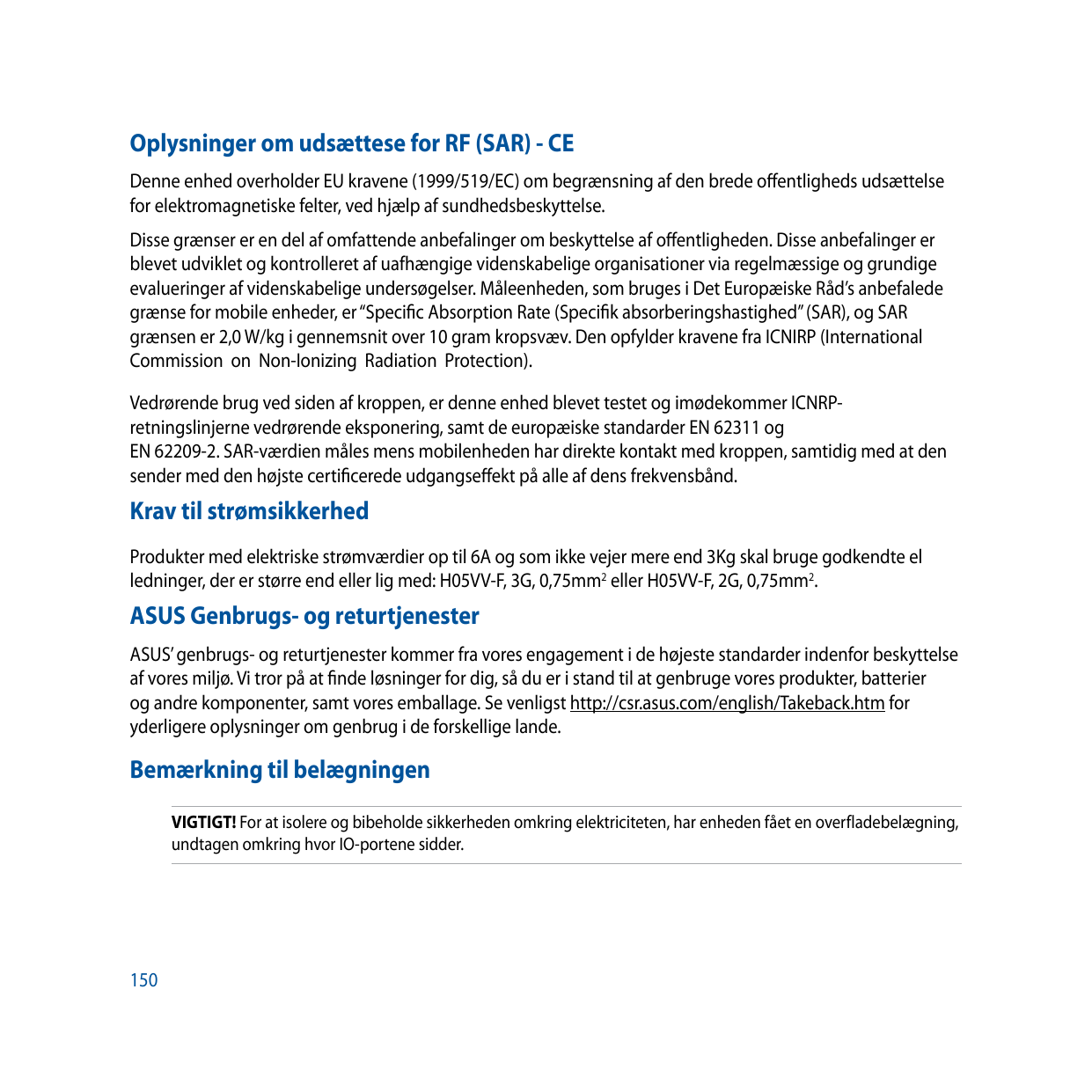 Oplysninger om udsættese for RF (SAR) - CEDenne enhed overholder EU kravene (1999/519/EC) om begrænsning af den brede offentligh