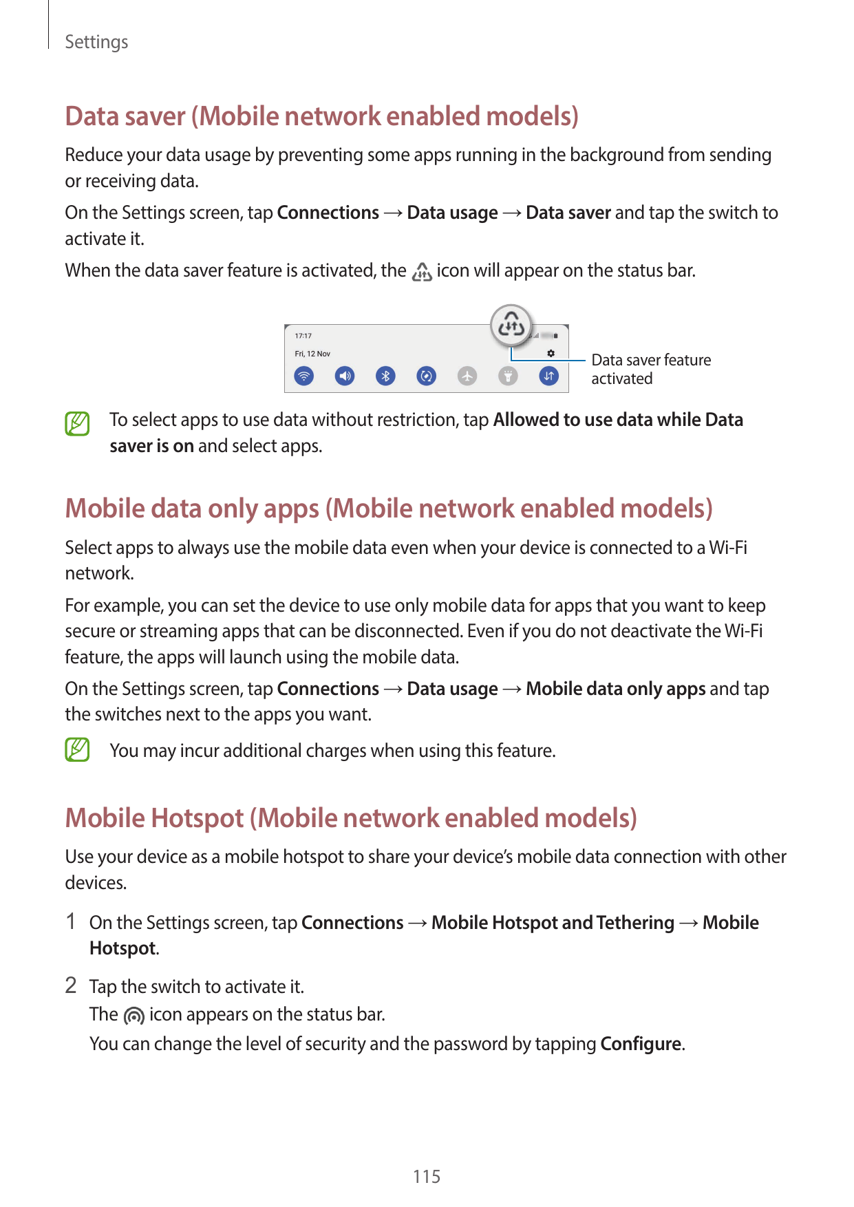 SettingsData saver (Mobile network enabled models)Reduce your data usage by preventing some apps running in the background from 