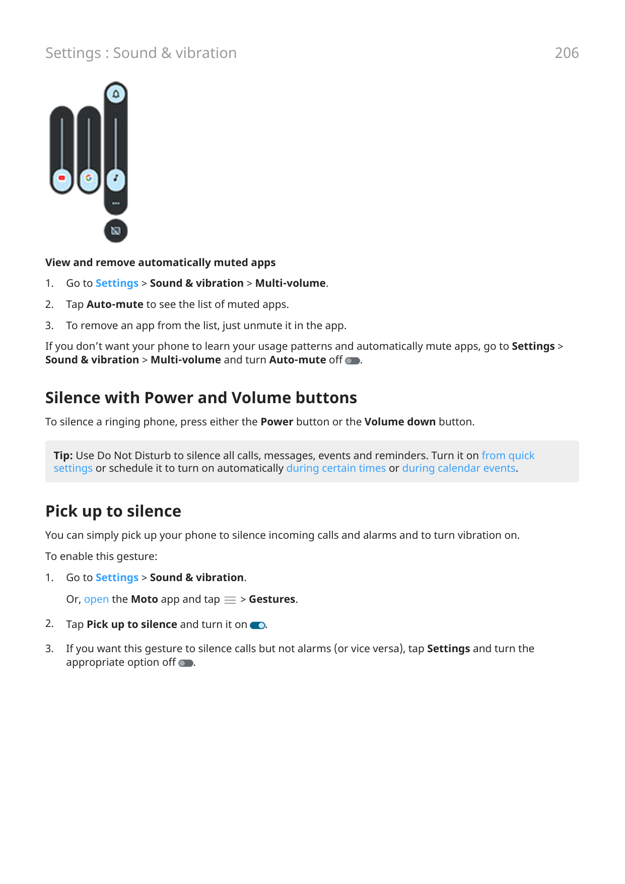 206Settings : Sound & vibrationView and remove automatically muted apps1.Go to Settings > Sound & vibration > Multi-volume.2.Tap