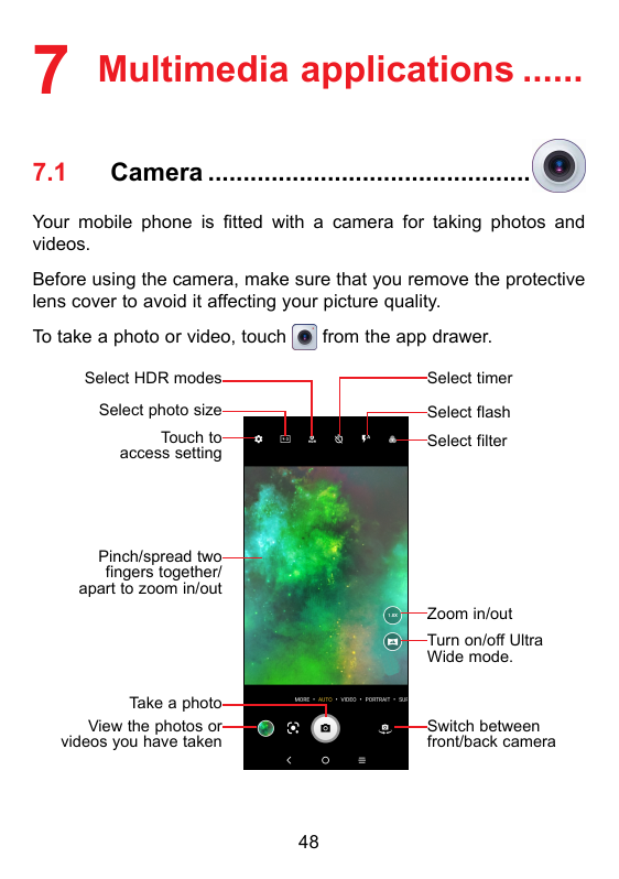 7 Multimedia applications.......7.1Camera...............................................Your mobile phone is fitted with a camer