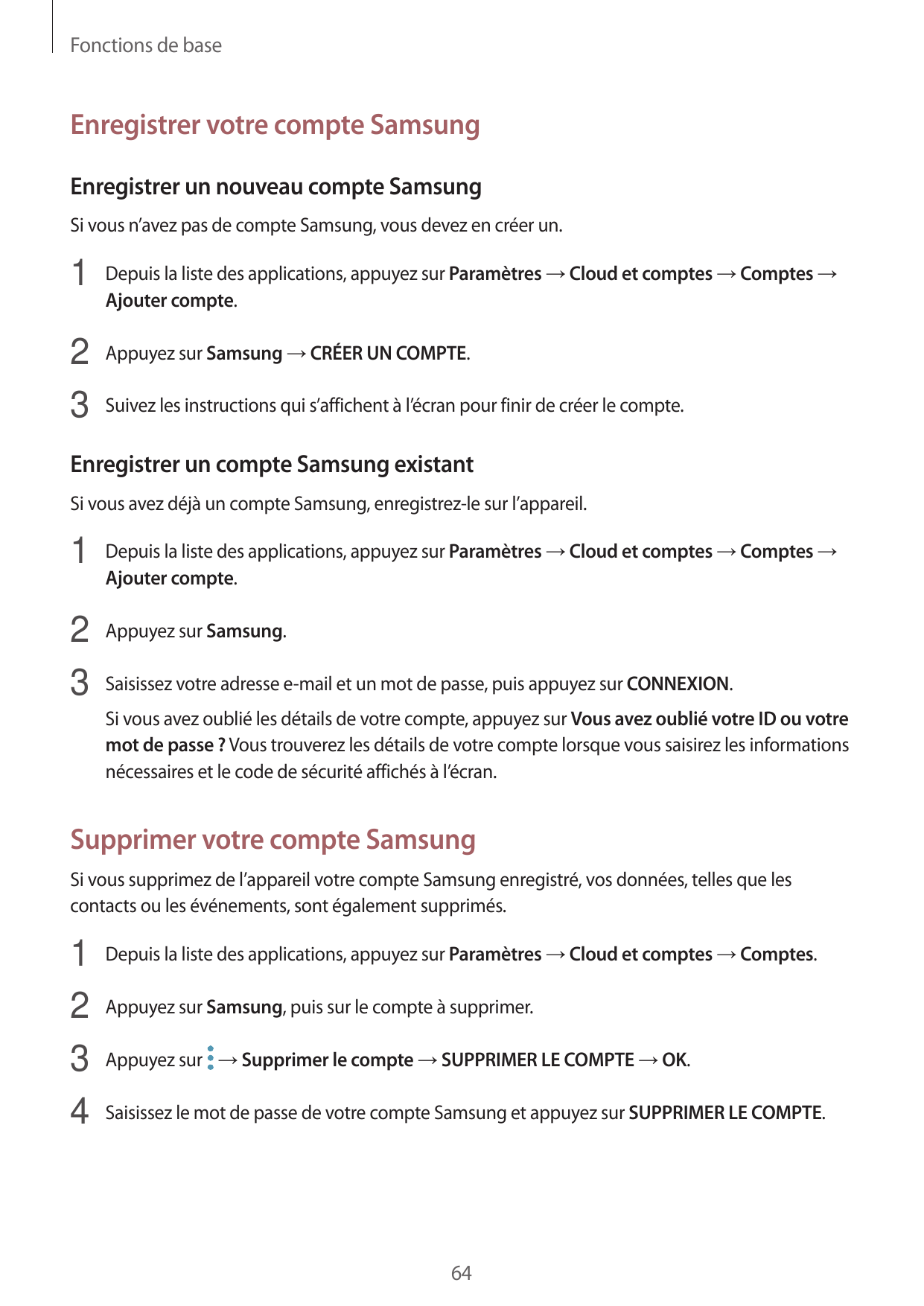 Fonctions de baseEnregistrer votre compte SamsungEnregistrer un nouveau compte SamsungSi vous n’avez pas de compte Samsung, vous