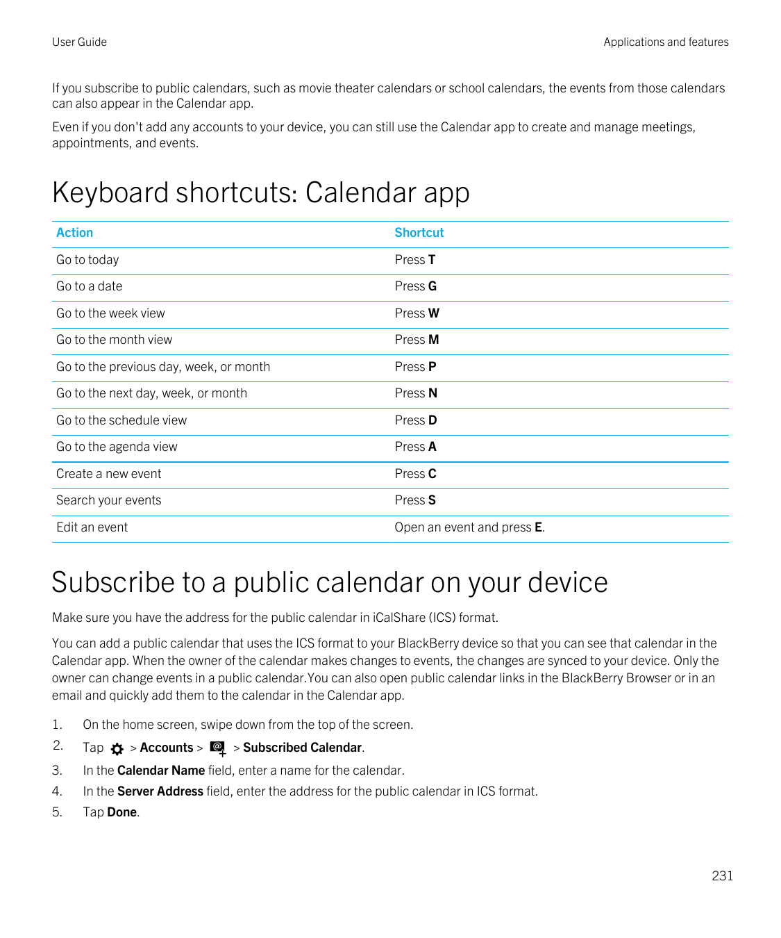 User GuideApplications and featuresIf you subscribe to public calendars, such as movie theater calendars or school calendars, th