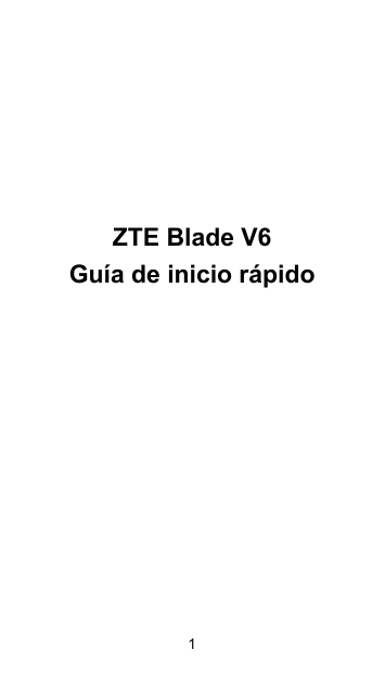 ZTE Blade V6Guía de inicio rápido