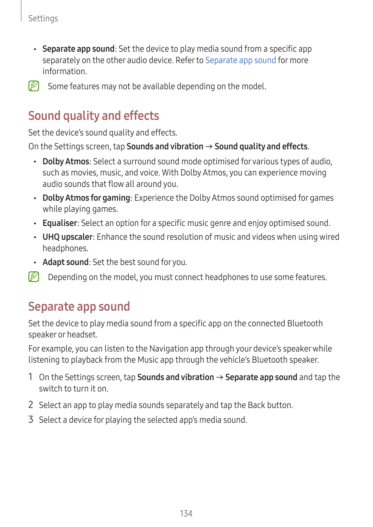 Settings•Separate app sound: Set the device to play media sound from a specific appseparately on the other audio device. Refer t