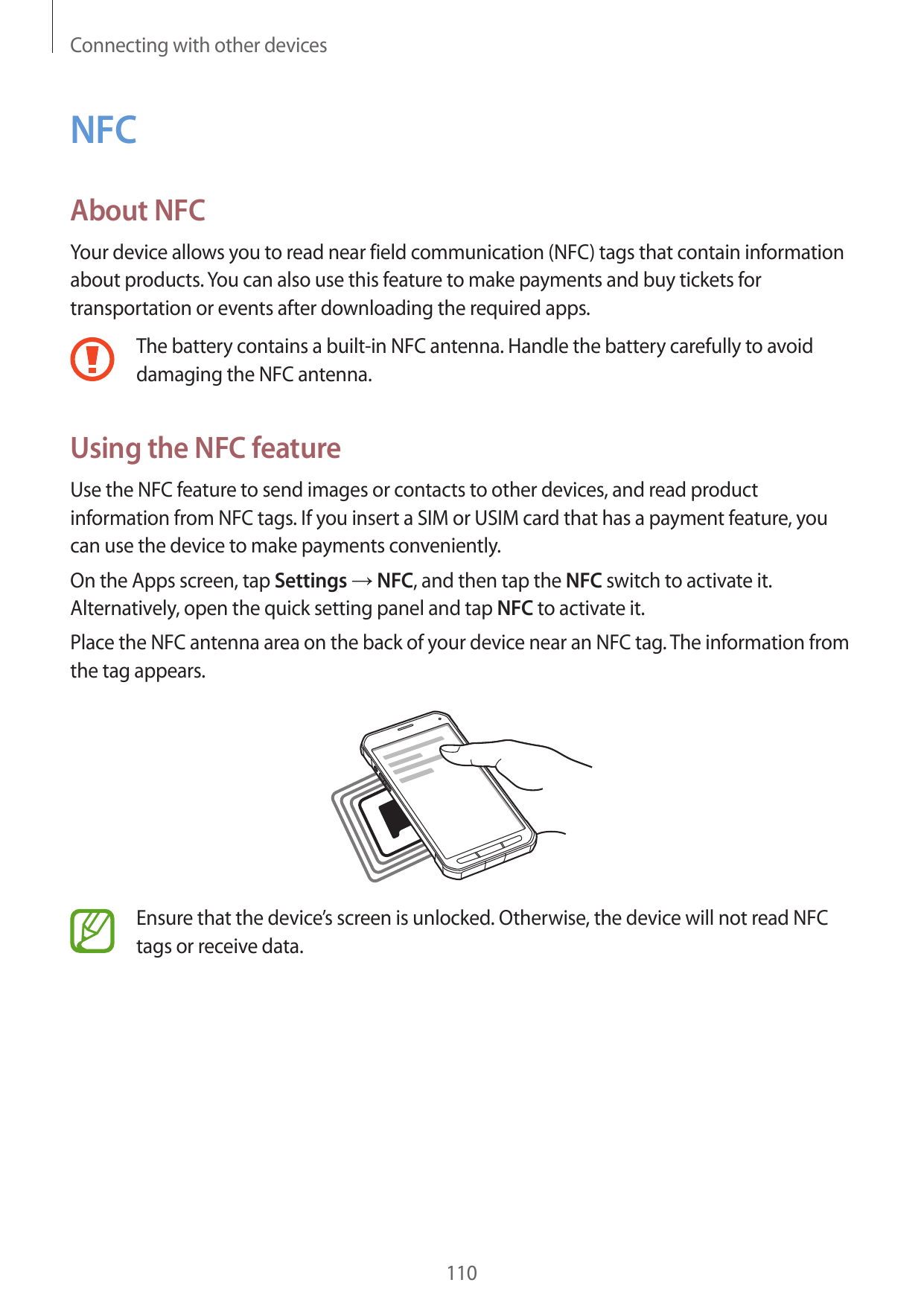 Connecting with other devicesNFCAbout NFCYour device allows you to read near field communication (NFC) tags that contain informa