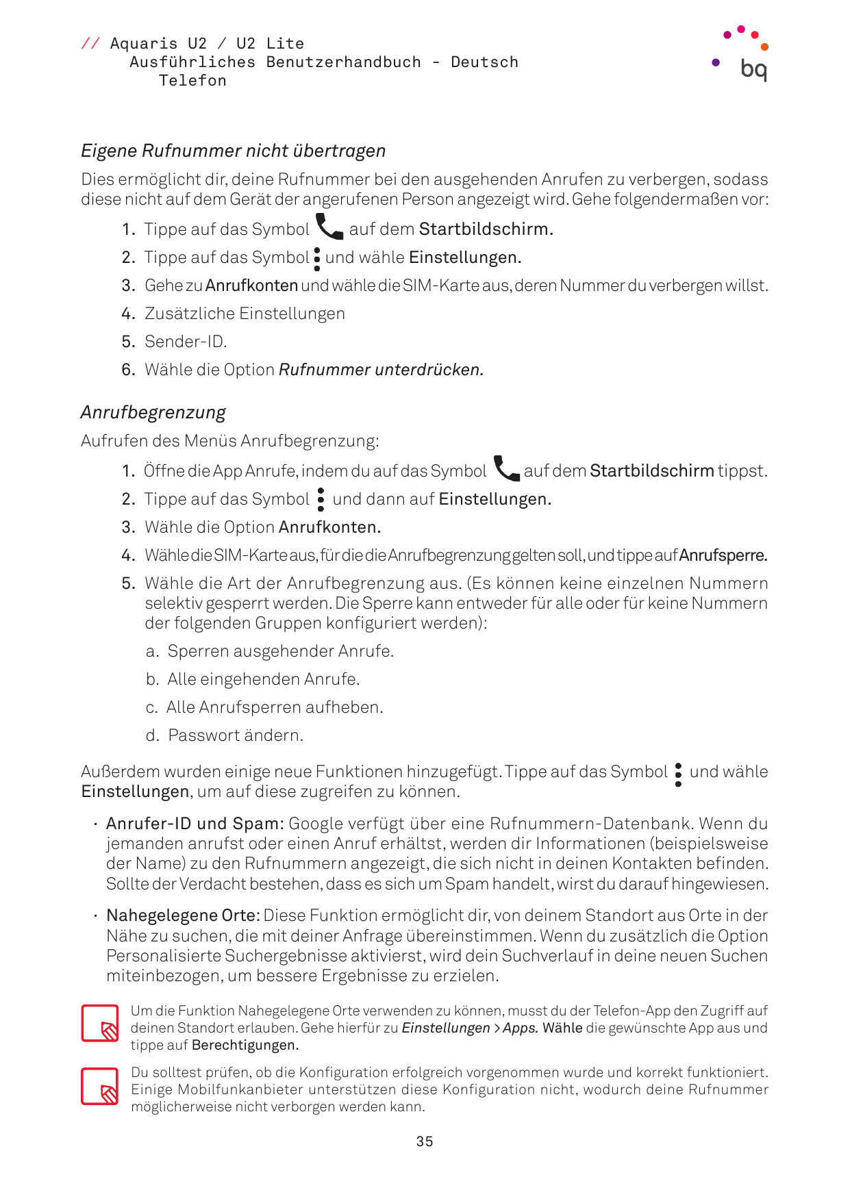 // Aquaris U2 / U2 LiteAusführliches Benutzerhandbuch - DeutschTelefonEigene Rufnummer nicht übertragenDies ermöglicht dir, dein