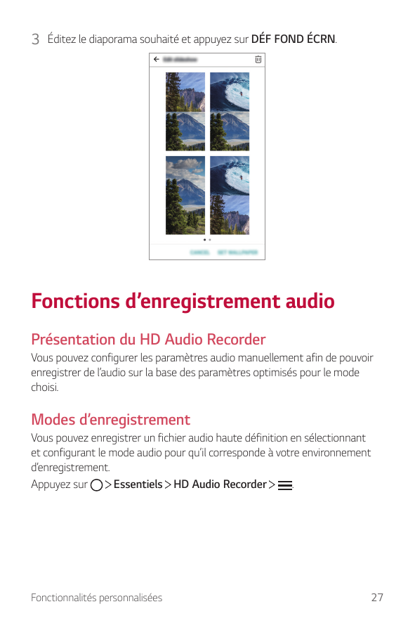 3 Éditez le diaporama souhaité et appuyez sur DÉF FOND ÉCRN.Fonctions d’enregistrement audioPrésentation du HD Audio RecorderVou
